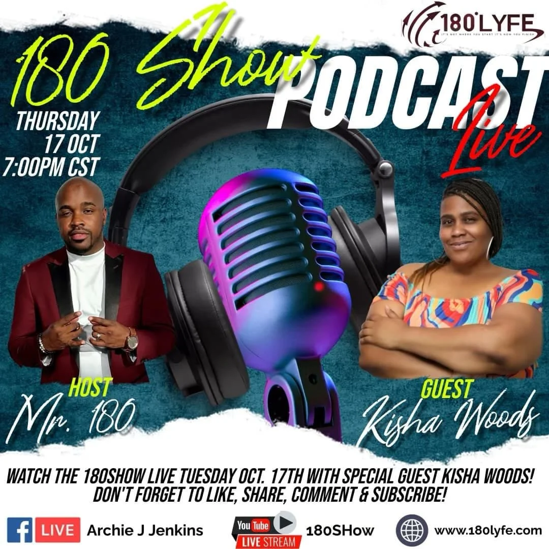 180Lyfe Show: Featuring Kisha Woods
