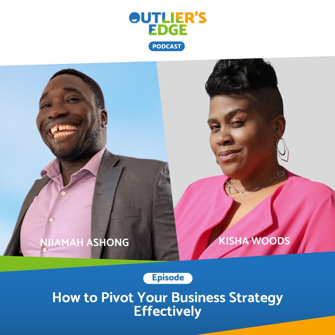 Promotional image for Outlier's Edge podcast featuring Niamah Ashong and Kisha Woods. The episode title is 'How to Pivot Your Business Strategy Effectively'. The left side shows Niamah Ashong smiling, wearing a suit and a pink shirt against a blue ba