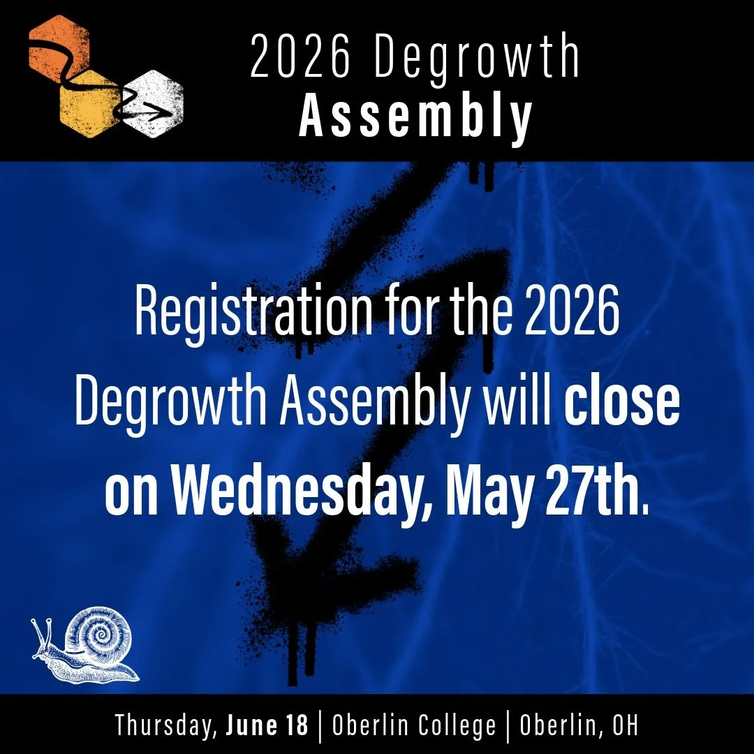 ❗Registration for the 2026 Degrowth Assembly will close on Wednesday, May 27th!❗

Following an unexpectedly high number of registrations for the Assembly, we will unfortunately need to close registration earlier than anticipated. If you wish to regis