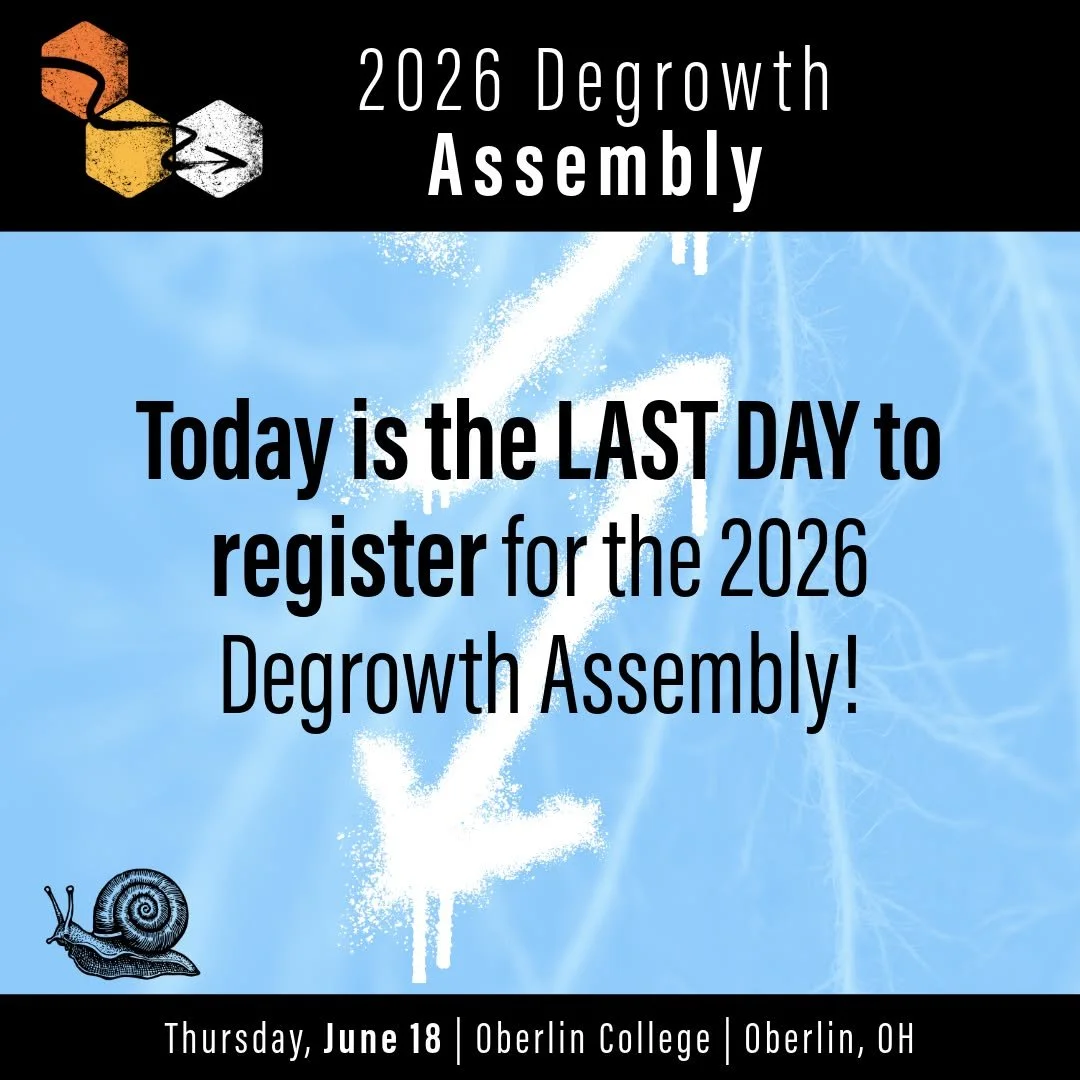 Today is the *LAST DAY* to register for the 2026 Degrowth Assembly! 

The Degrowth Assembly is a full-day #degrowth movement-building gathering, comprised of participatory workshops, movement history, mapping and strategic planning, and an open discu