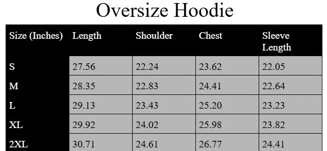 Size chart for oversized hoodie showing measurements for sizes S, M, L, XL, and 2XL in inches for length, shoulder, chest, and sleeve length.