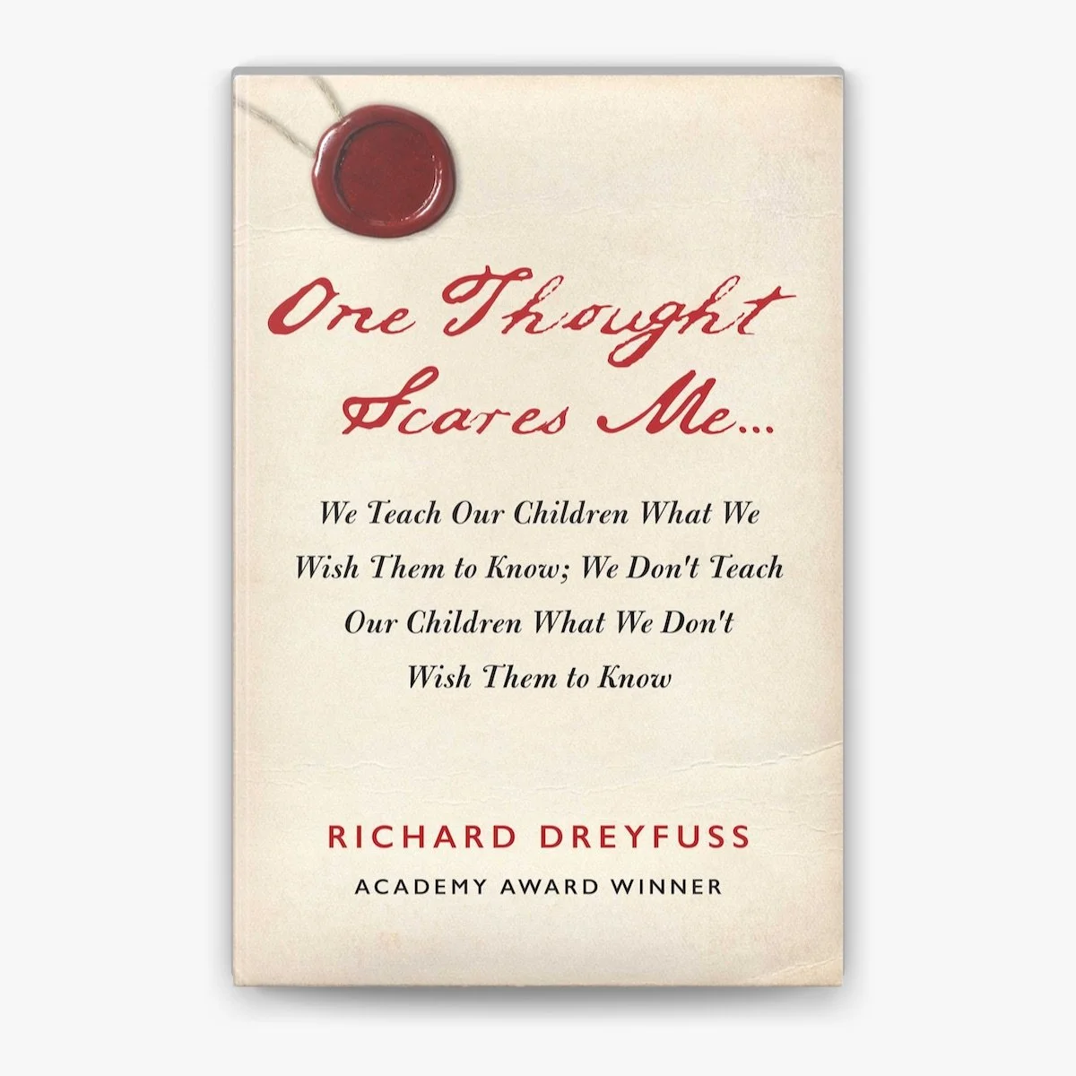 One Thought Scares Me