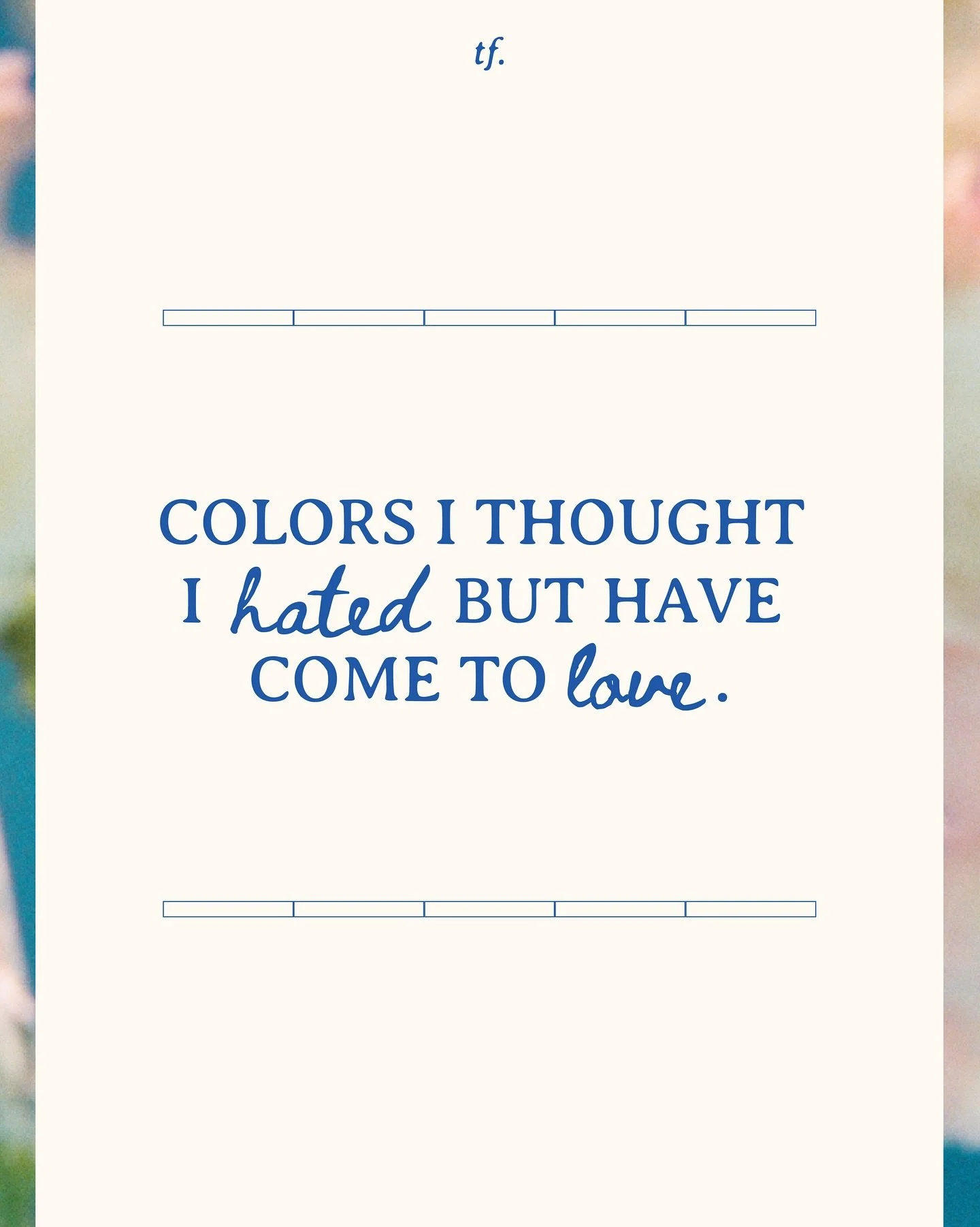 COLORS I THOUGHT I HATED&hellip; BUT HAVE COME TO LOVE🤍

I have a vivid memory of standing in Macy&rsquo;s as a kid, staring in disgust at a chartreuse dress and thinking, &ldquo;Why would anyone wear something the color of pea baby food?&rdquo;
Fas