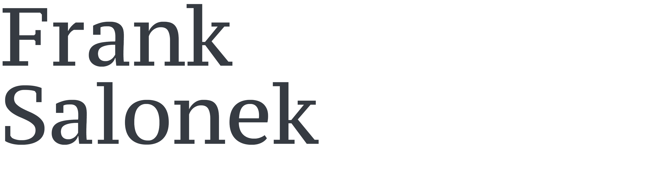 Image with the words 'Frank Salonek' in large gray font on a black background.