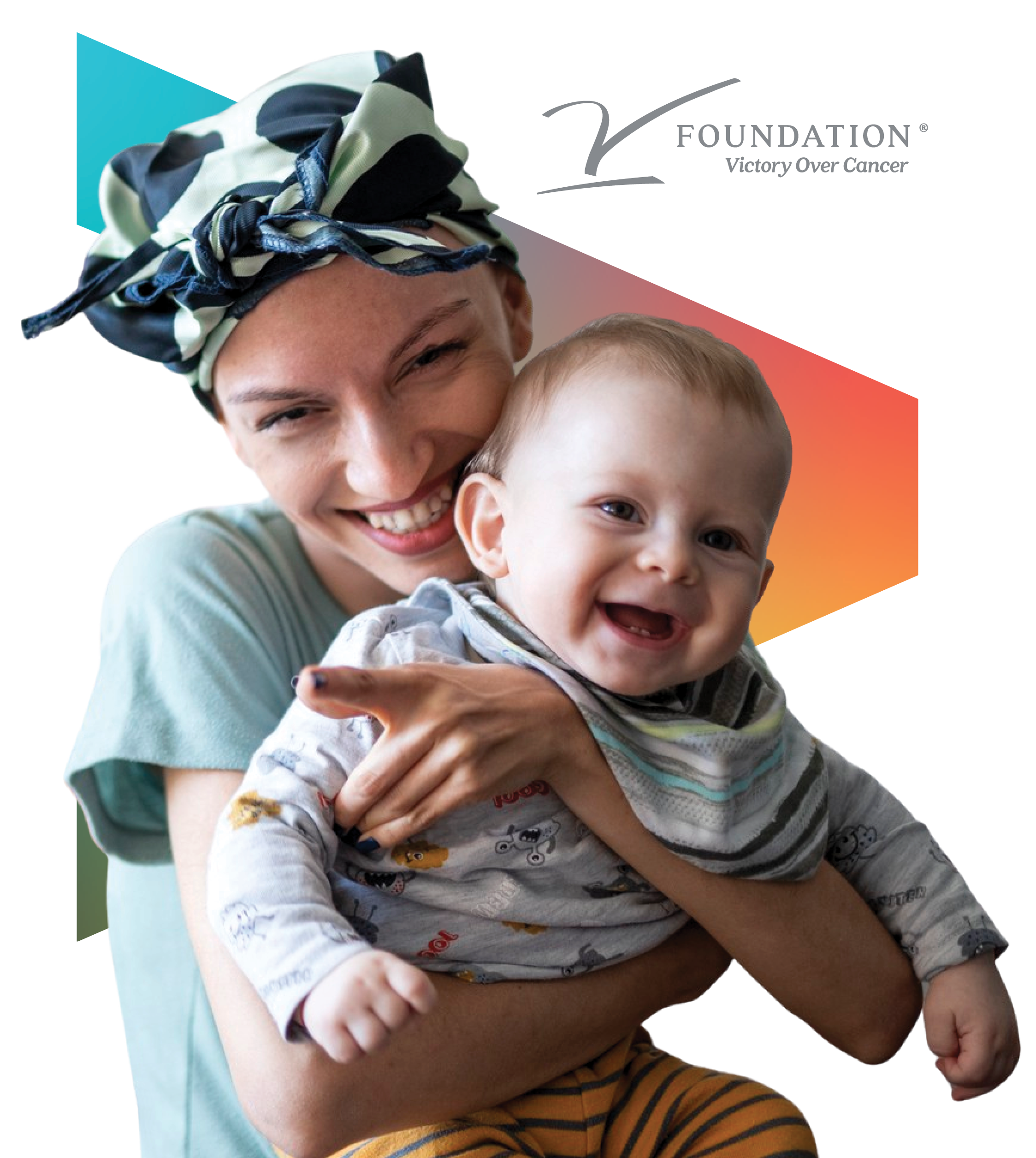 A young woman smiling and holding a happy baby in her arms. The woman is wearing a colorful headscarf and a light-colored top. The baby is looking cheerful with a big smile, wearing a striped outfit. The background has a gradient with shapes and the text 'Foundation Victory Over Cancer.'
