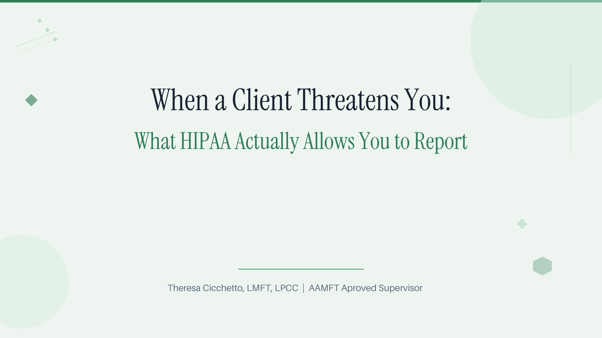 When a Client Threatens You: What HIPAA Actually Allows You to Report