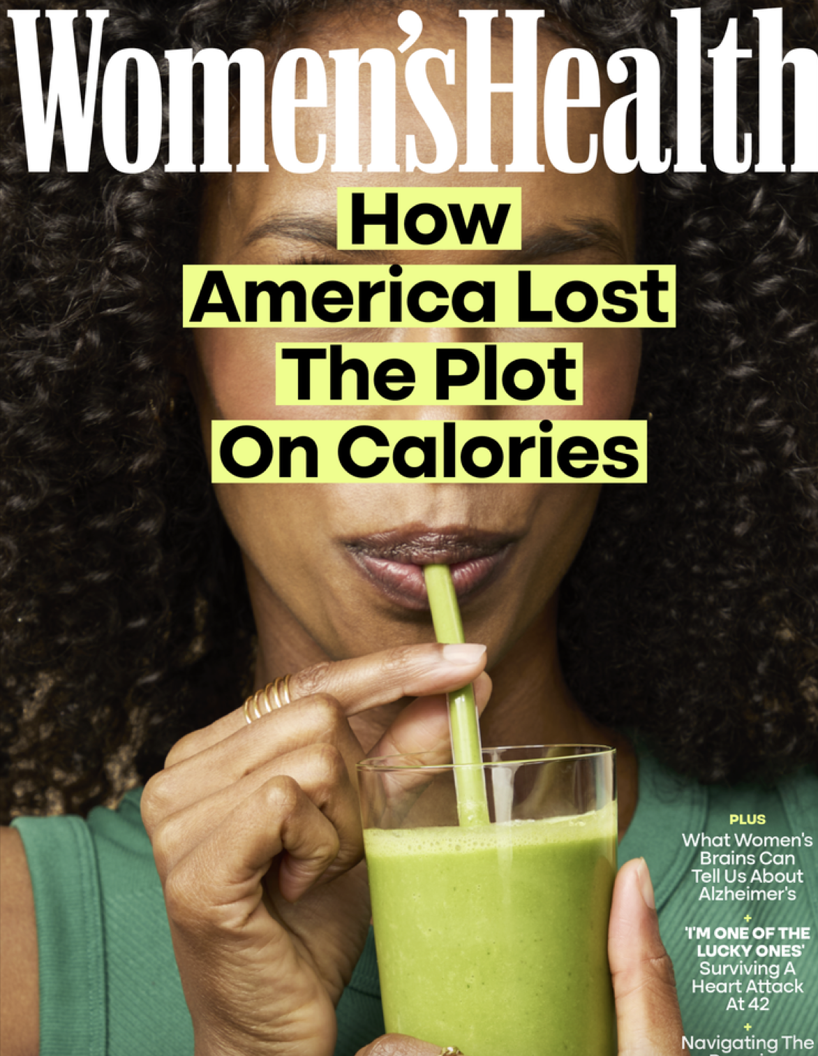Woman with curly hair drinking a green smoothie using a green straw on the cover of Women's Health magazine, with the headline 'How America Lost The Plot On Calories'.