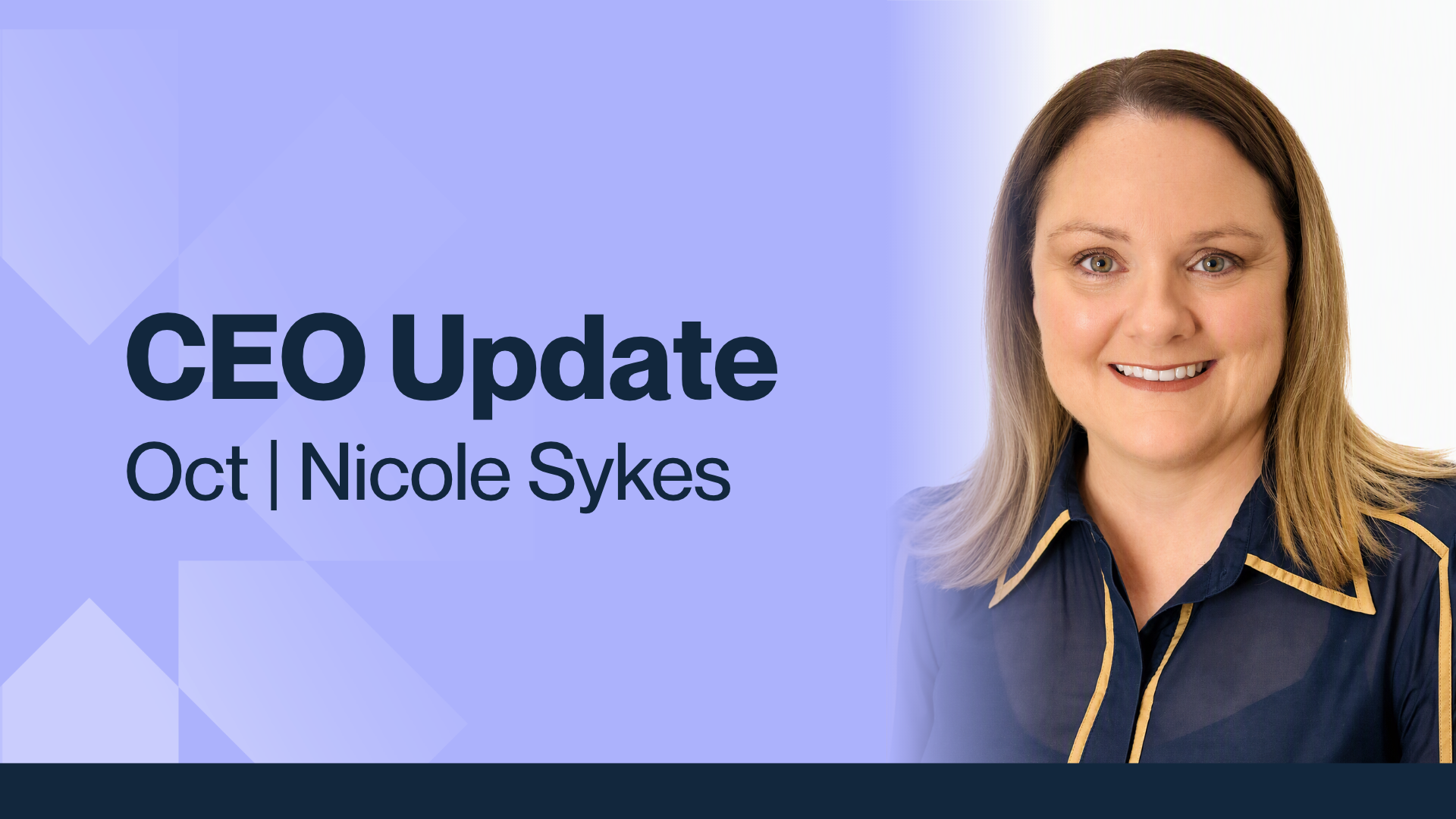 An update from CEO Nicole Sykes