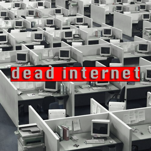 DEAD INTERNET