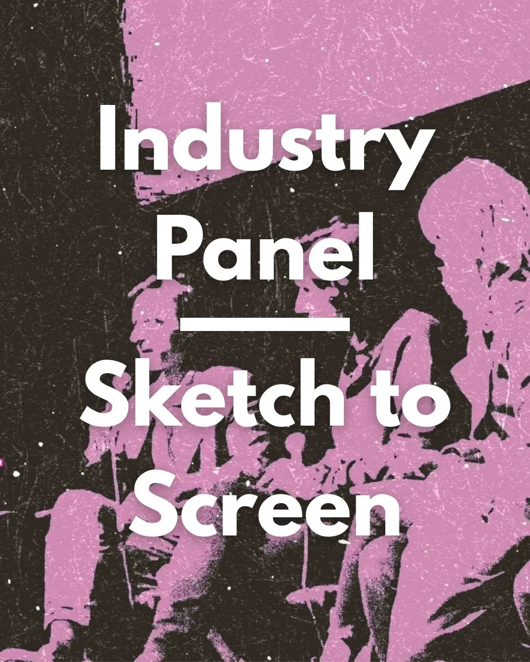 Industry Panel ▪︎ Sketch to Screen: From Late Show with David Letterman to Saturday Night Live