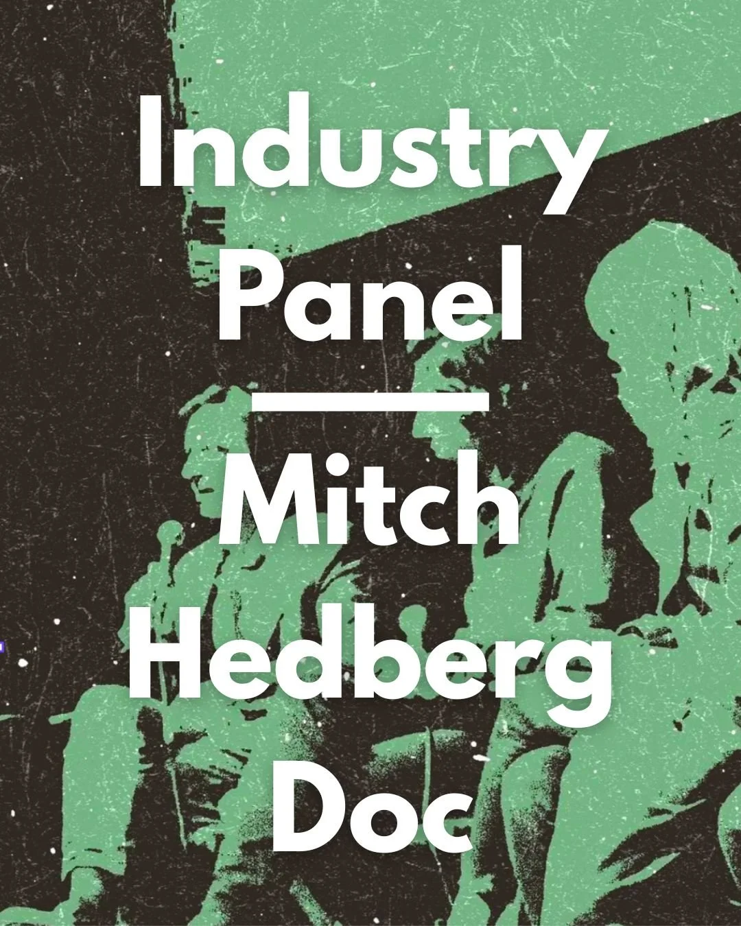 Industry Panel ▪︎ Comedy Documentary Filmmaker’s Sneak Peek: Mitch Hedberg Project