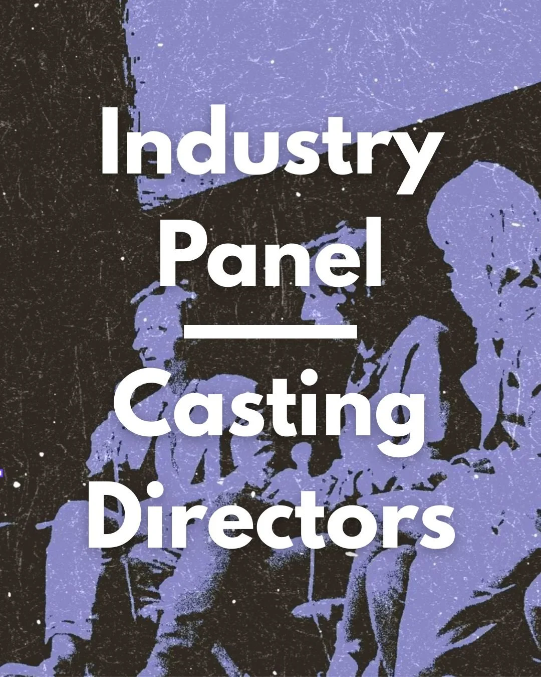 Industry Panel ▪︎ From Breakdown to Breakthrough: The Power of Casting in New York Film &amp; Television
