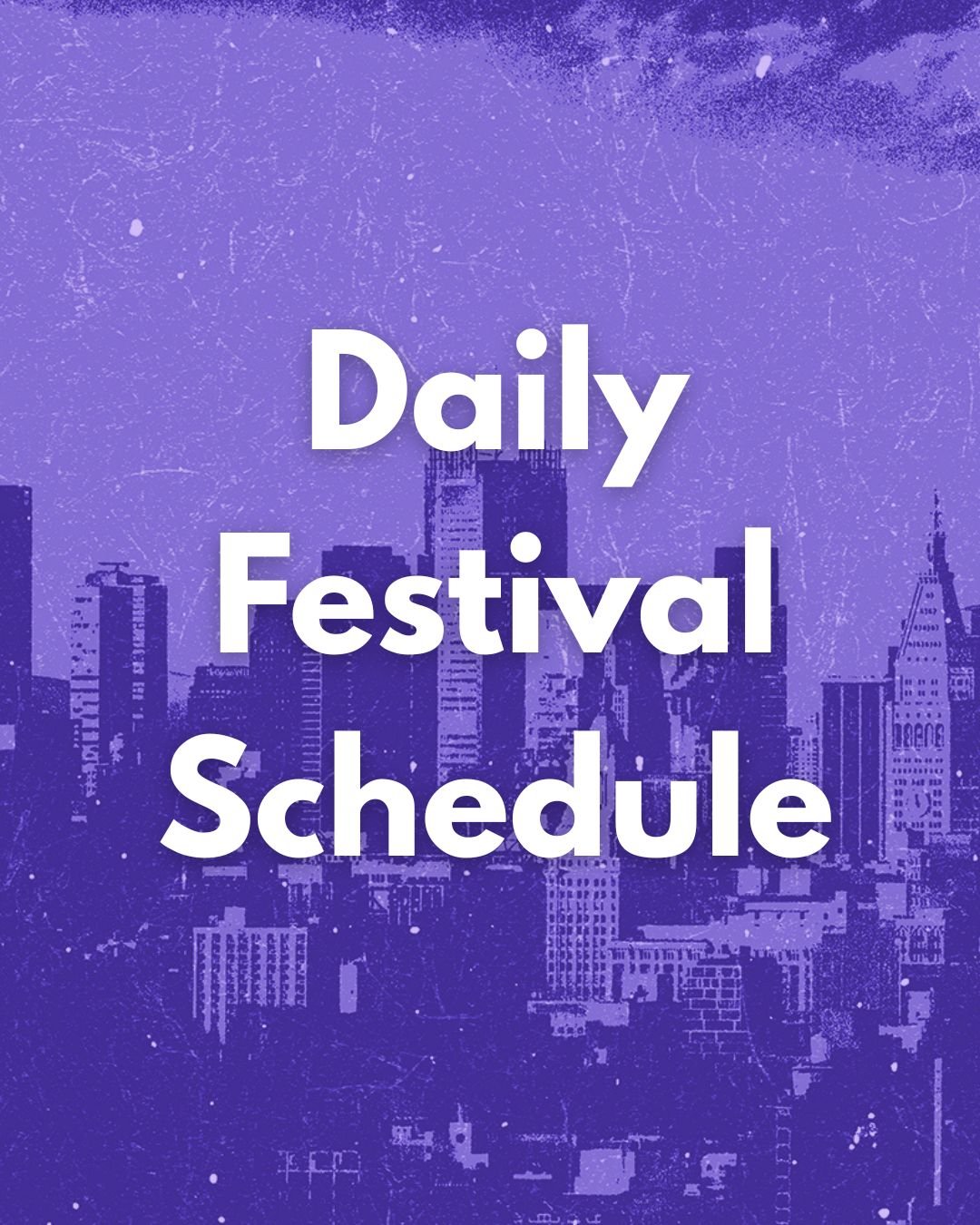 Purple urban skyline background with white bold text reading 'Daily Festival Schedule'.