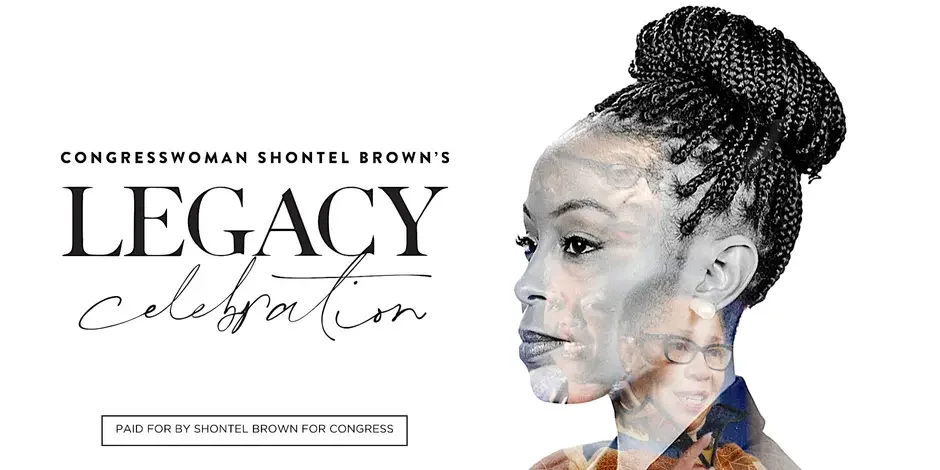 Congresswoman Shontel Brown's Legacy Celebration