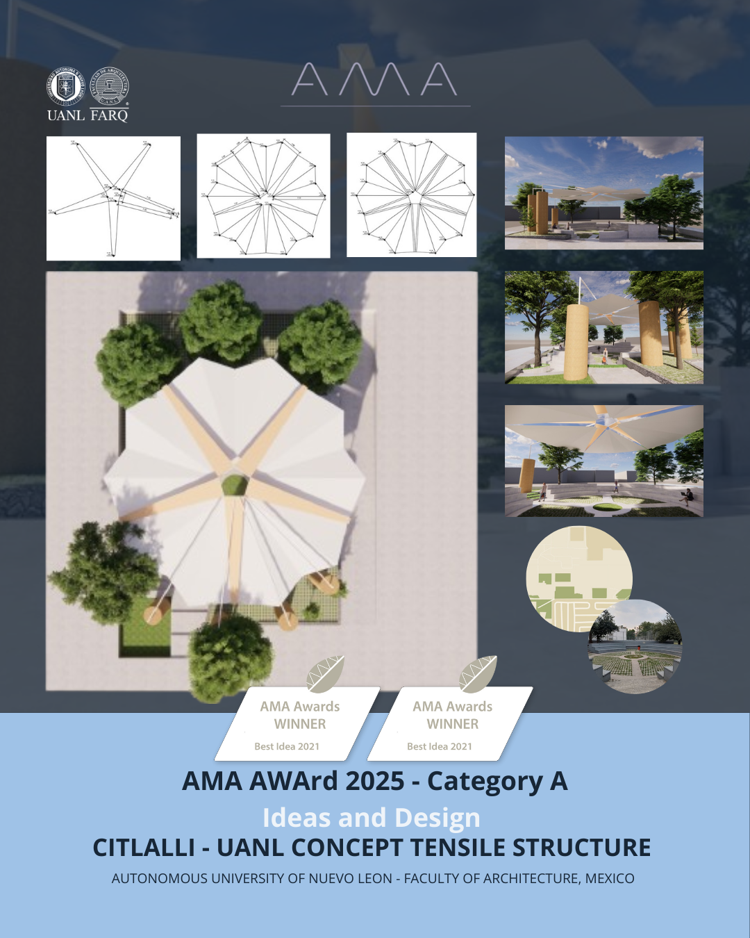 Design poster for a tensile structure pavilion with diagrams, 3D renderings, and site plans. Includes logos of UANL and FACQ, and text about the project winning the 2025 AMA Award in Ideas and Design for CITLALLI, an autonomous university of Nuevo Le