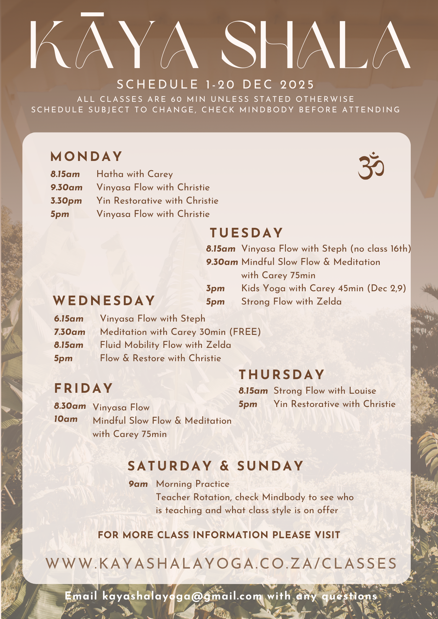 Weekly yoga class schedule from December 1 to 20, 2025, by Kaya Shala, listing class times, types, and instructors for each day from Monday to Sunday, with background of tropical plants.