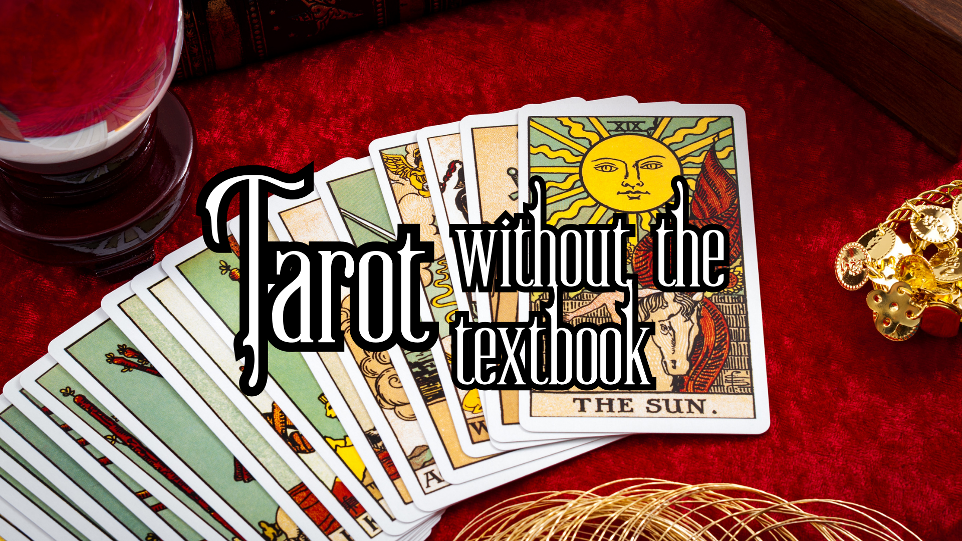 Tarot Without The Textbook