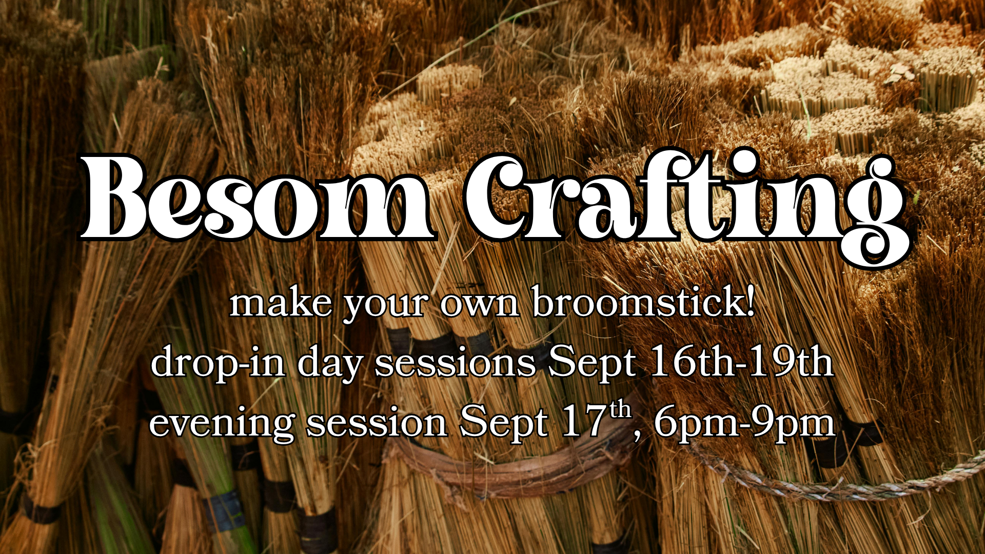 Besom Crafting - make your own broomstick!