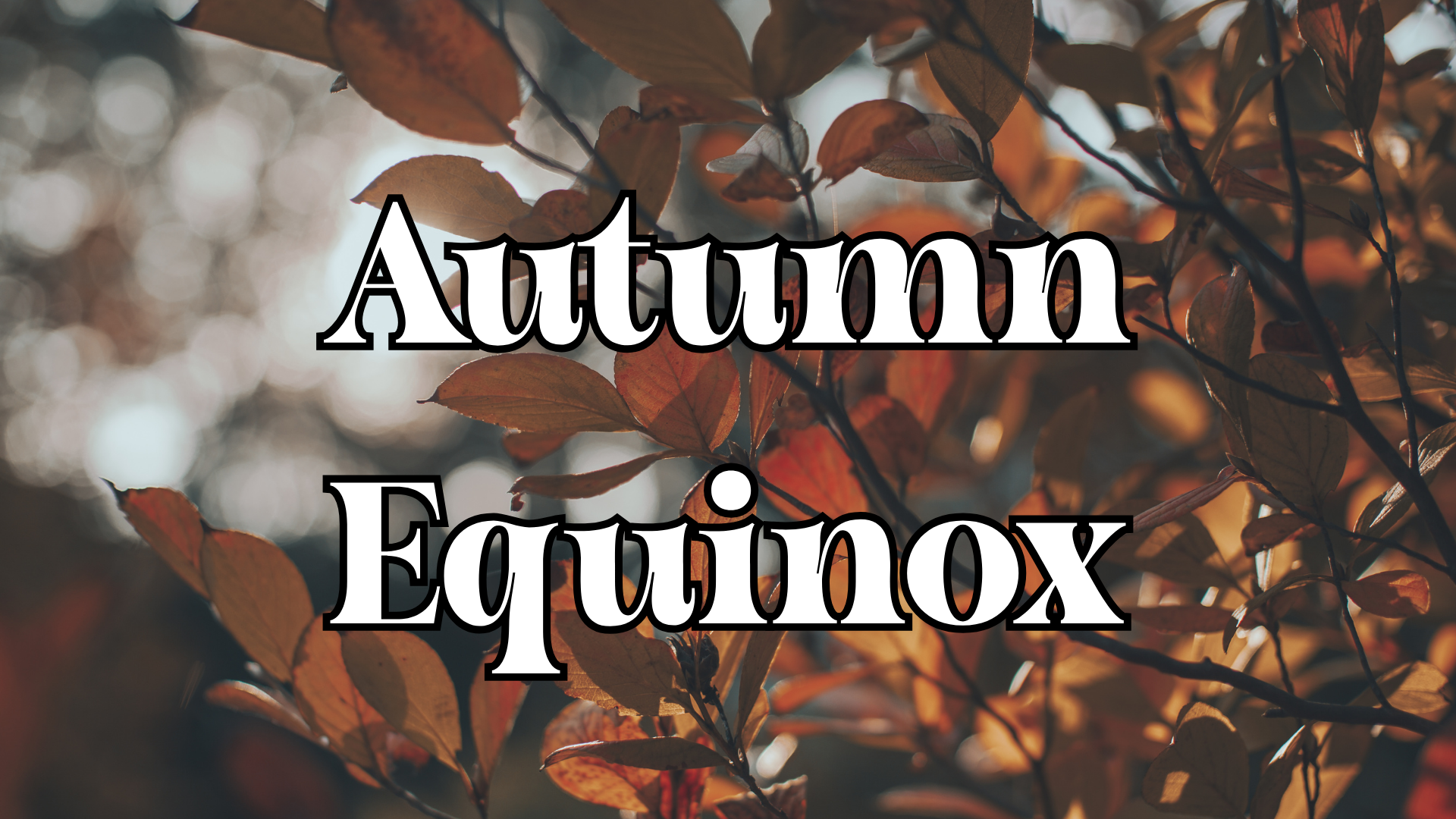 Autumn Equinox