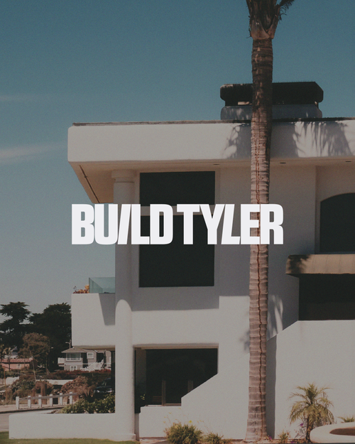 Build Tyler