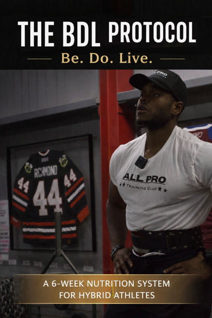 BDL Protocol: A 6-week Hybrid Athlete Nutrition Guide