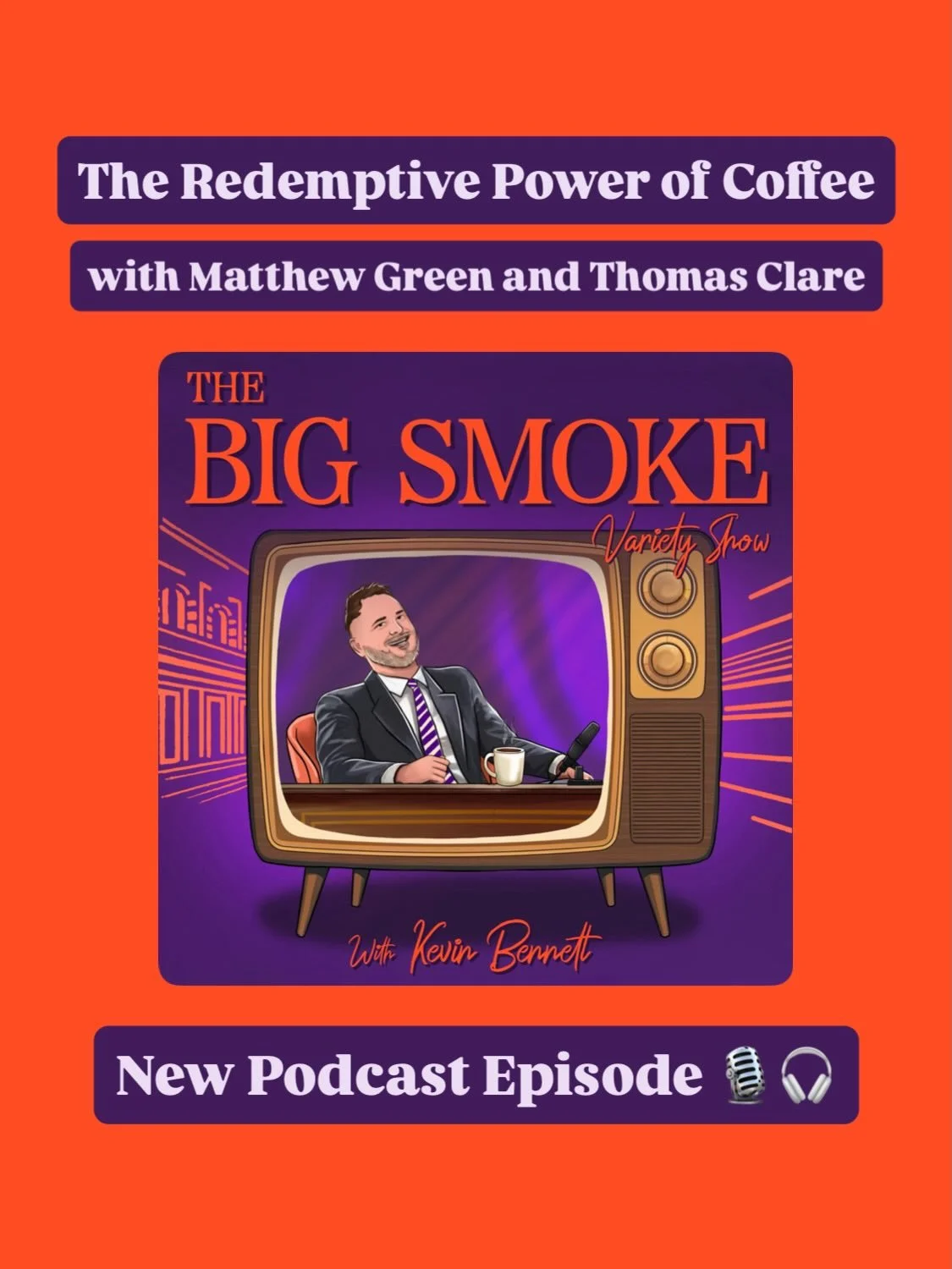 NEW PODCAST EPISODE &mdash; The Redemptive Power of Coffee with Matthew Green and Thomas Clare ☕️😍

To listen &mdash; click the link in our bio or find it wherever you get your podcasts 🎙️🎧

Welcome to The Big Smoke Variety Show! This week, we fol