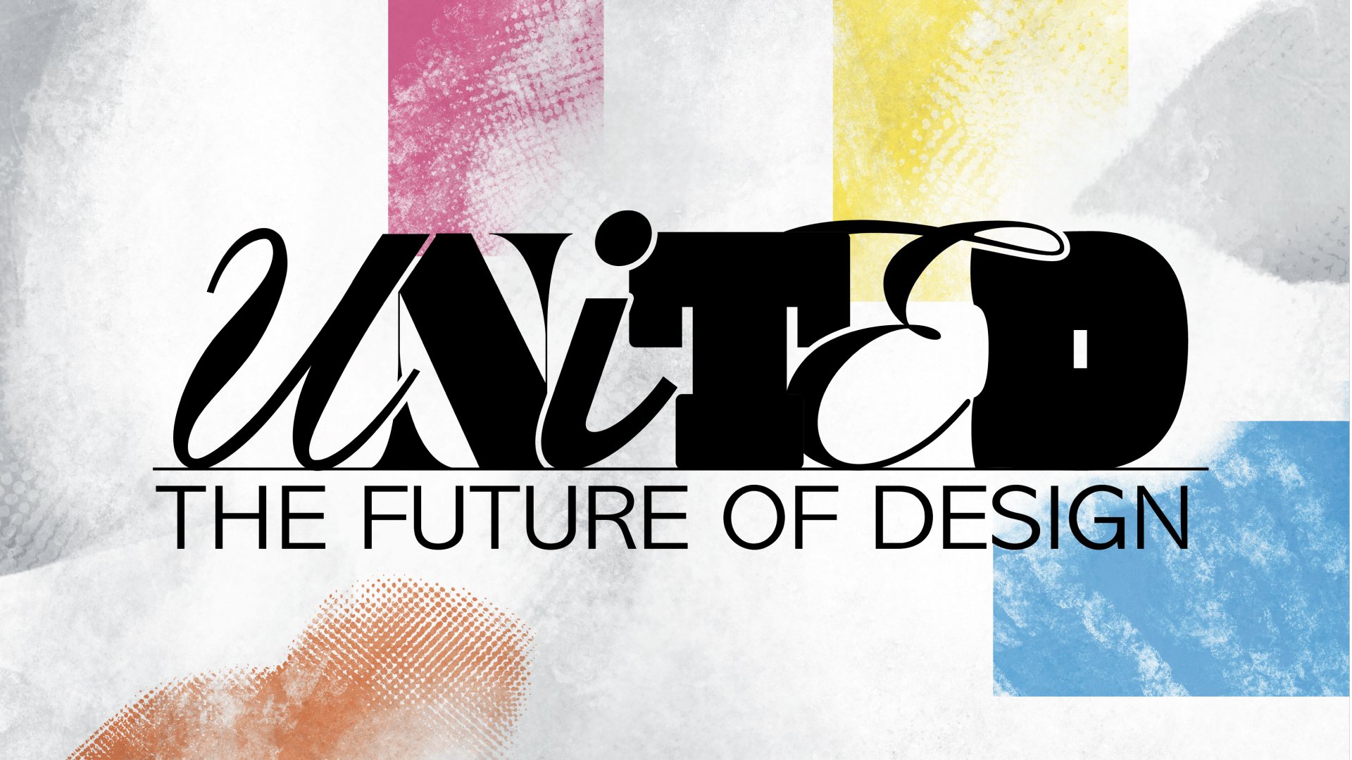 UNITED: The Future of Design