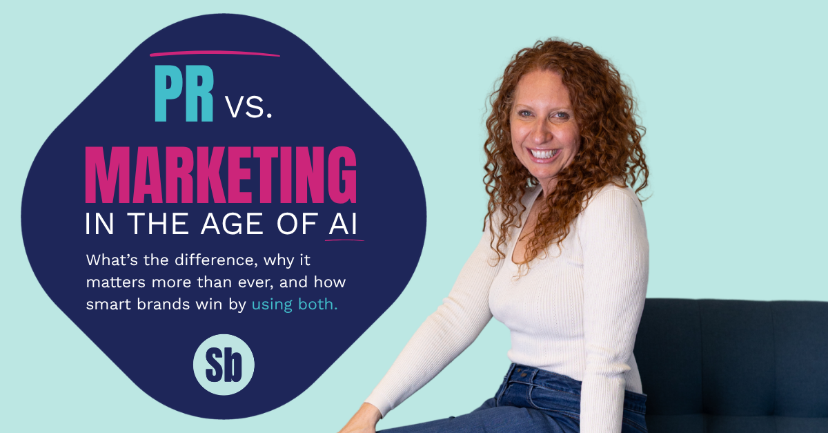 PR vs. Marketing and Why PR Matters More Than Ever in the Age of AI?