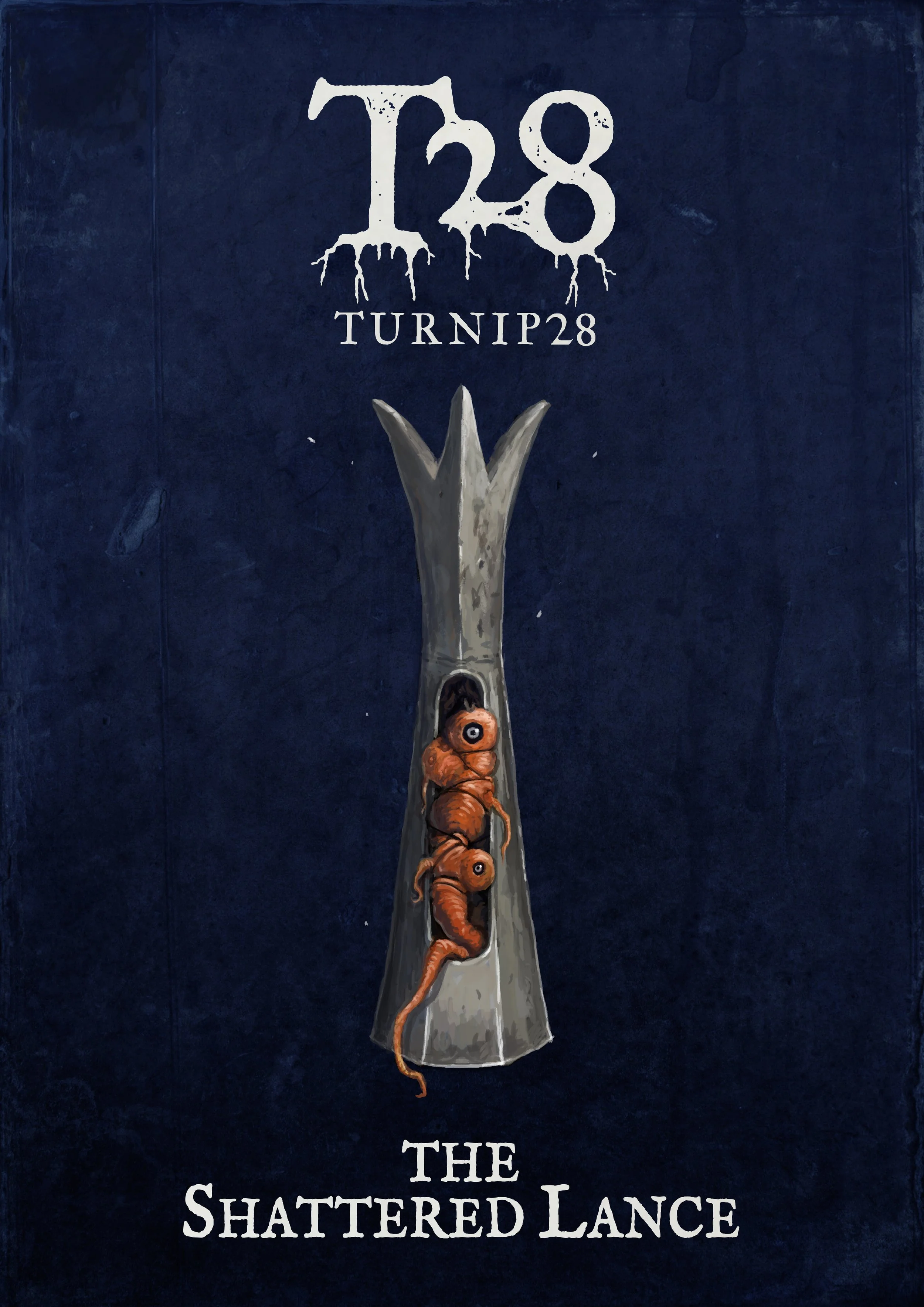 A dark blue poster for the band TURNIP28 featuring a shattering lance with a creature with a wheel eye and organic, twisted body hanging from it. The band's name and album title, "The Shattered Lance", are displayed at the top and bottom, respectively.