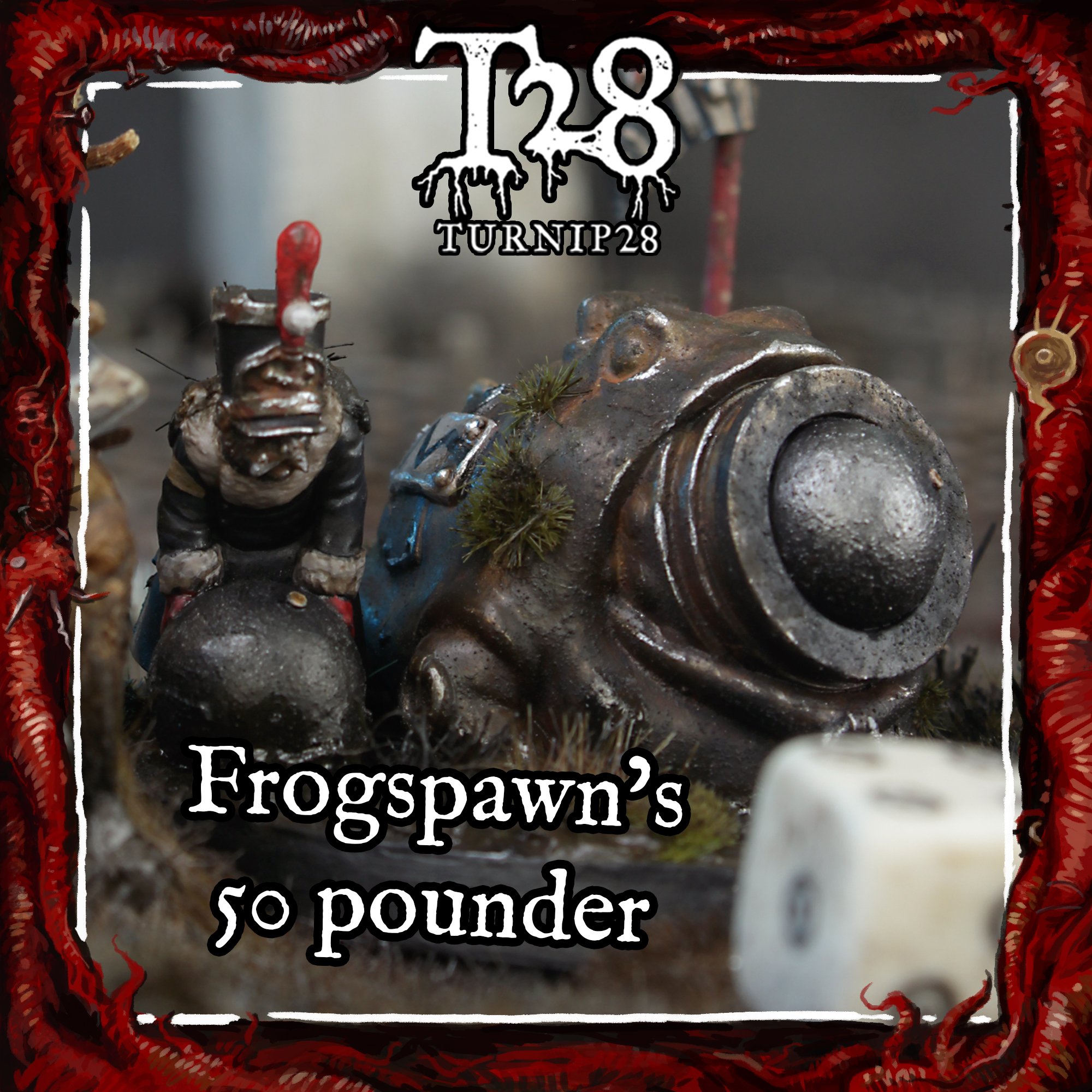 A small figurine of a soldier with a painted face standing next to a large, old, metallic frogspawn with moss and plants growing on it, surrounded by a red border with a black background, and text indicating 'Frogspawn's 50 pounder' and 'TURNIP28'.