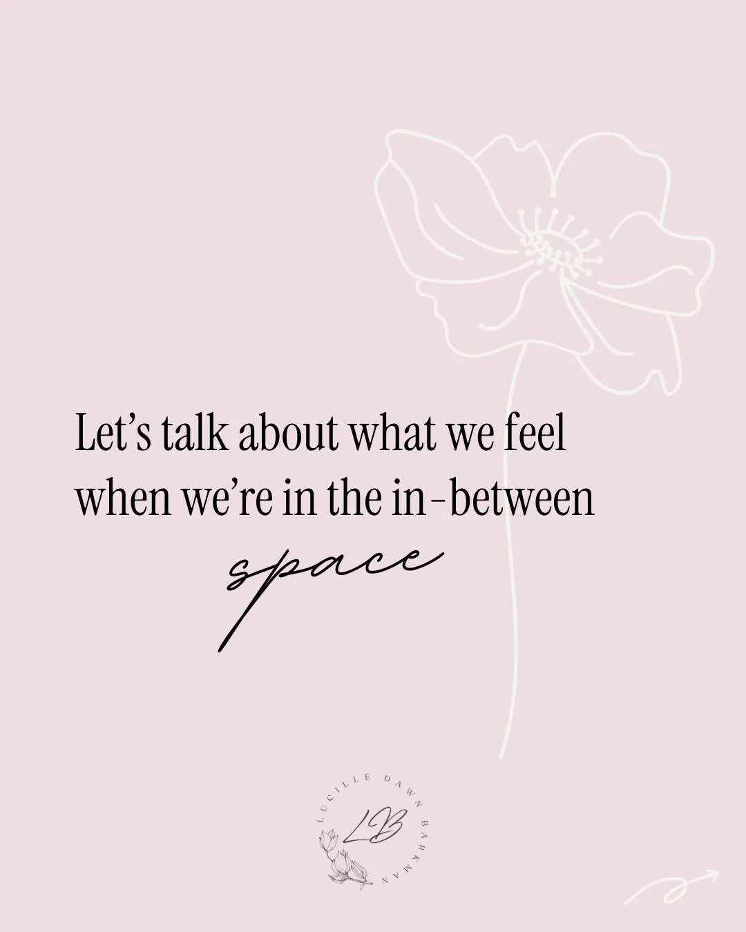 The in-between space is not a pause in life &mdash;
it is life, unfolding in real time.

If you&rsquo;re here right now, feeling unsure, overwhelmed, or unsettled, you&rsquo;re not failing.
You&rsquo;re navigating a transition.

You don&rsquo;t have 