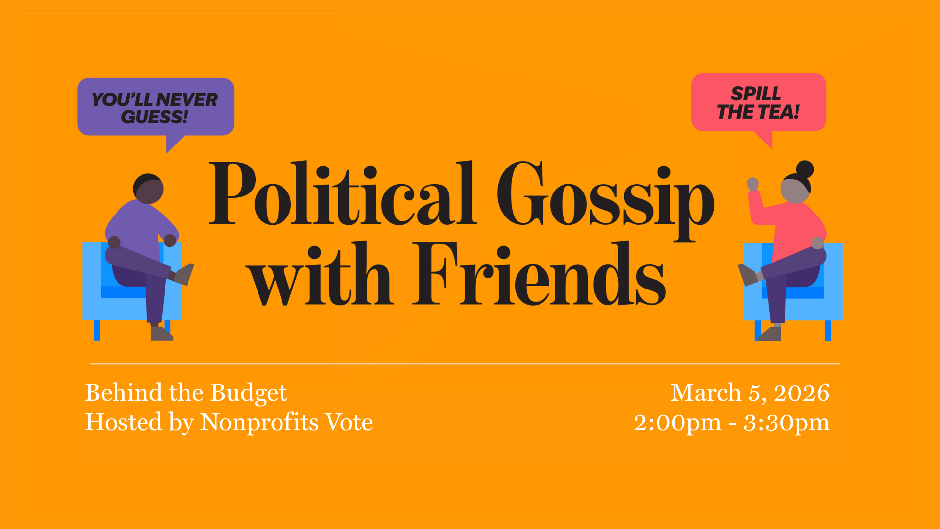 Political Gossip with Friends: Behind the Budget