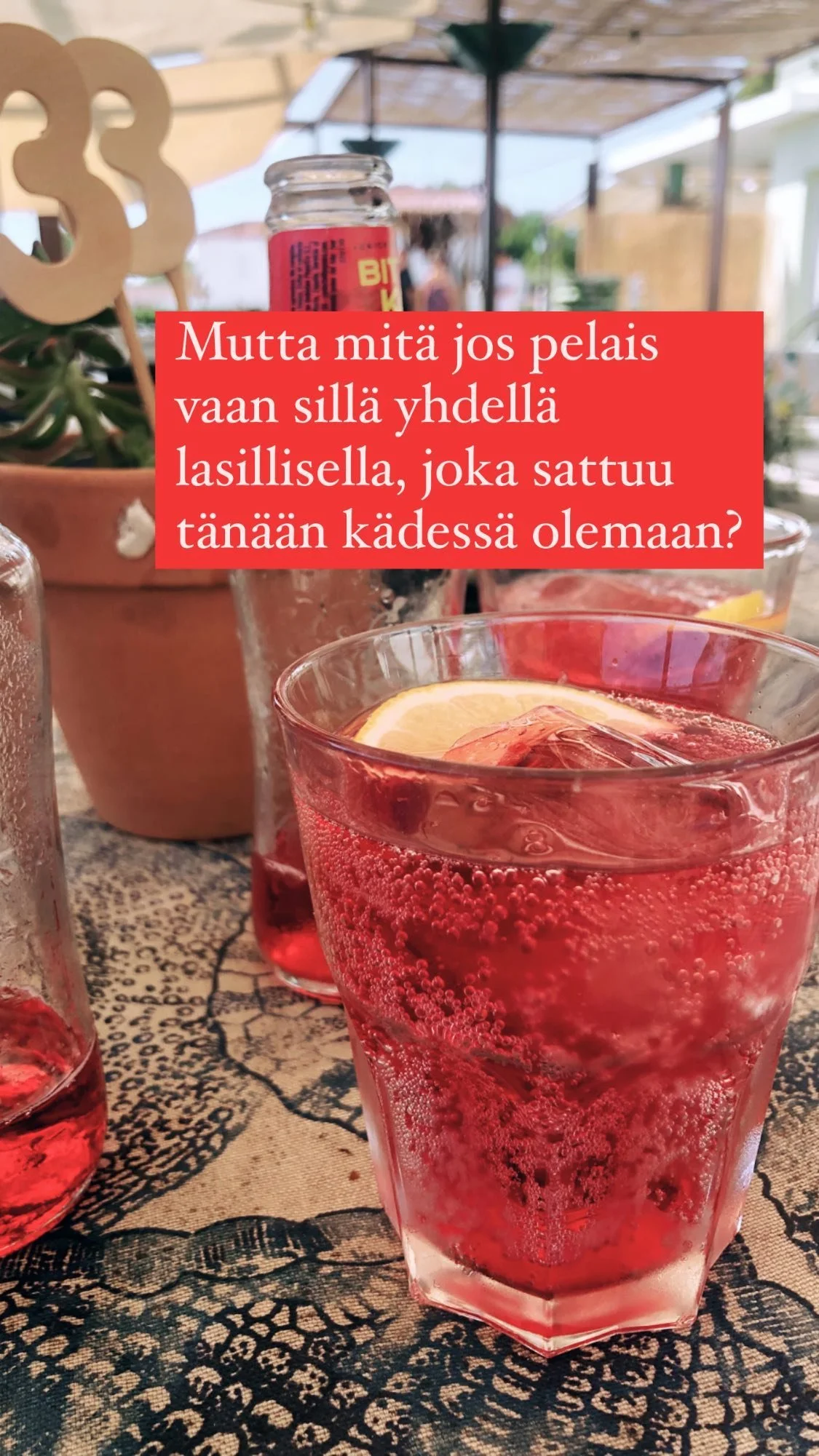 mitä jos pelais vain yhdellä lasillisella.jpg
