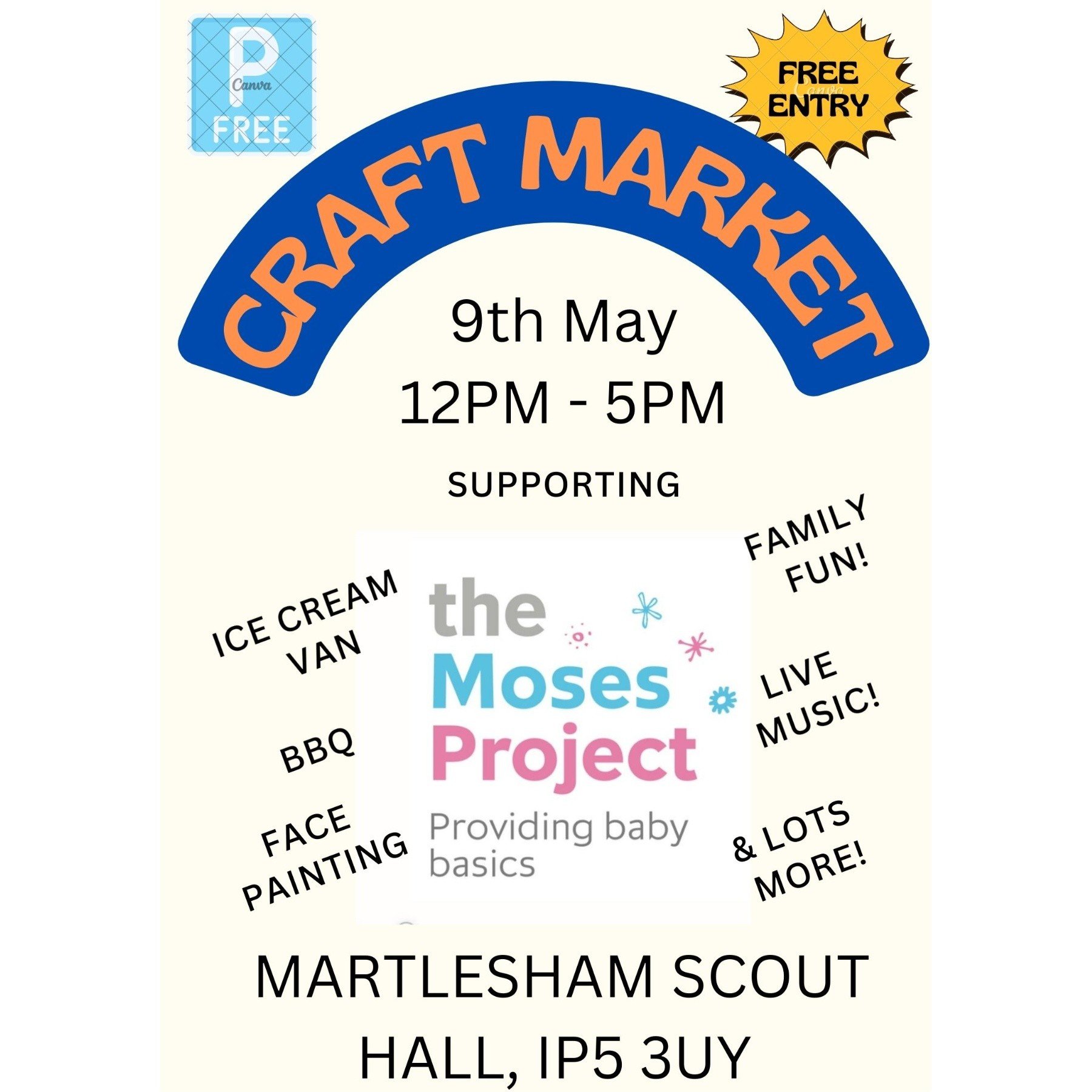 Flyer for a community event called 'Craft Market' on May 9th from 12 PM to 5 PM, supporting the Moses Project, with free entry and various activities including ice cream van, face painting, live music, BBQ, family fun, and more, held at Martlesham Sc