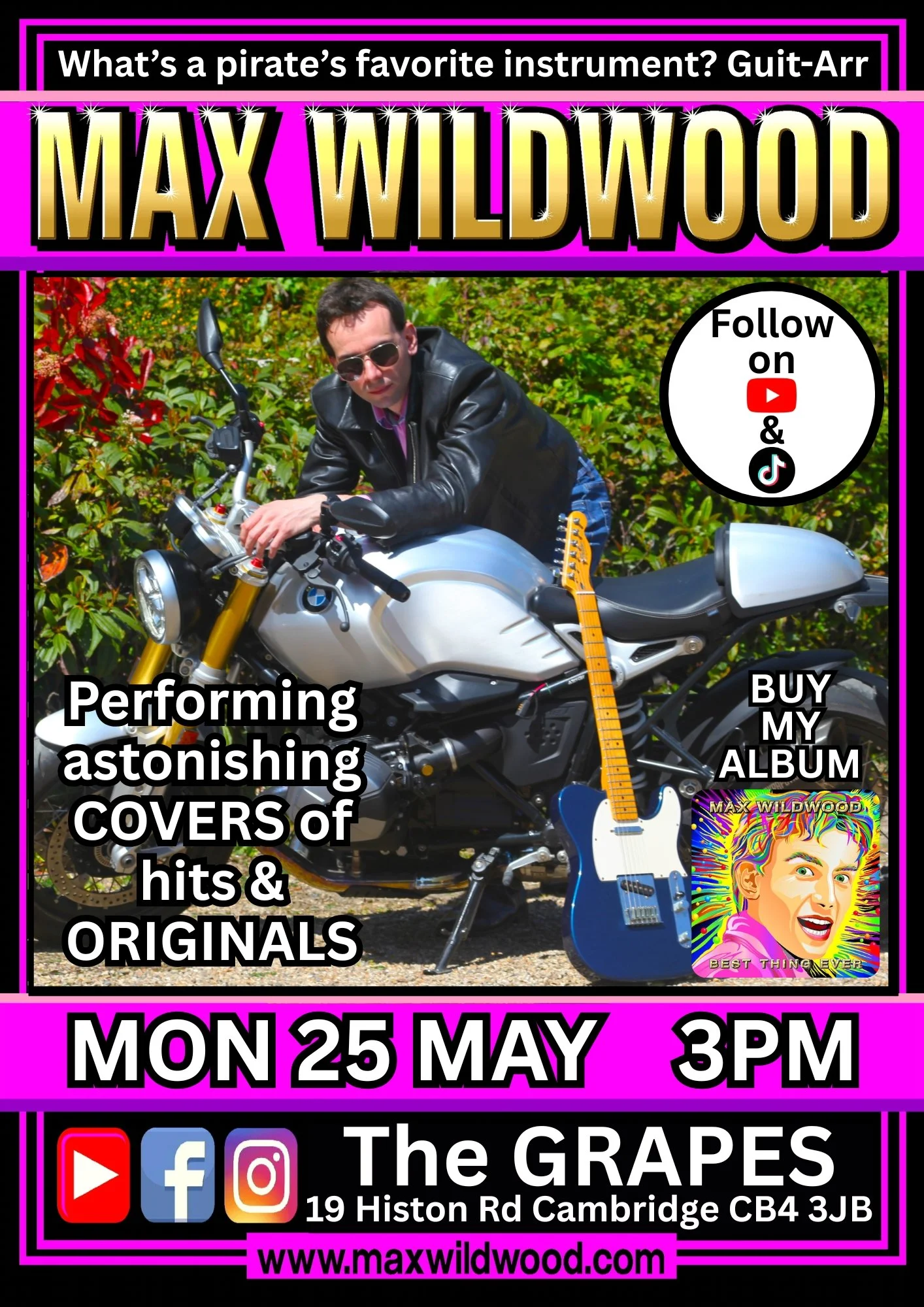 Promotional poster for Max Wildwood's upcoming musical event, featuring a man in sunglasses and a leather jacket sitting on a motorcycle with a guitar. The event is on Monday, May 25 at 3 PM at The Grapes, 19 Histon Rd Cambridge CB4 3JB, with links t