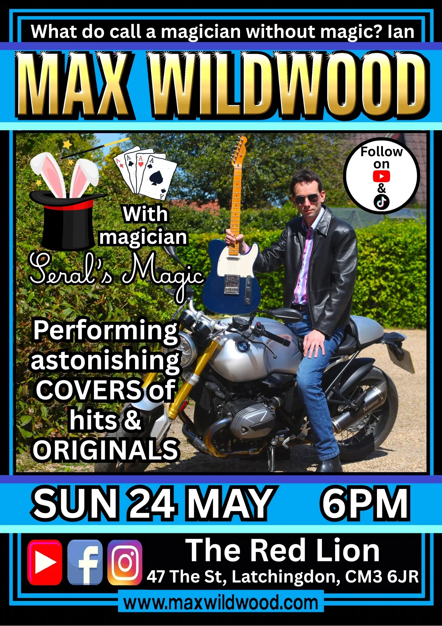 Event poster for a performance by Max Wildwood on Sunday, May 24 at 6 PM at The Red Lion in Latchington. The poster features a man in sunglasses and a leather jacket sitting on a motorcycle, a magician's hat with rabbit ears, magic cards, and a guita
