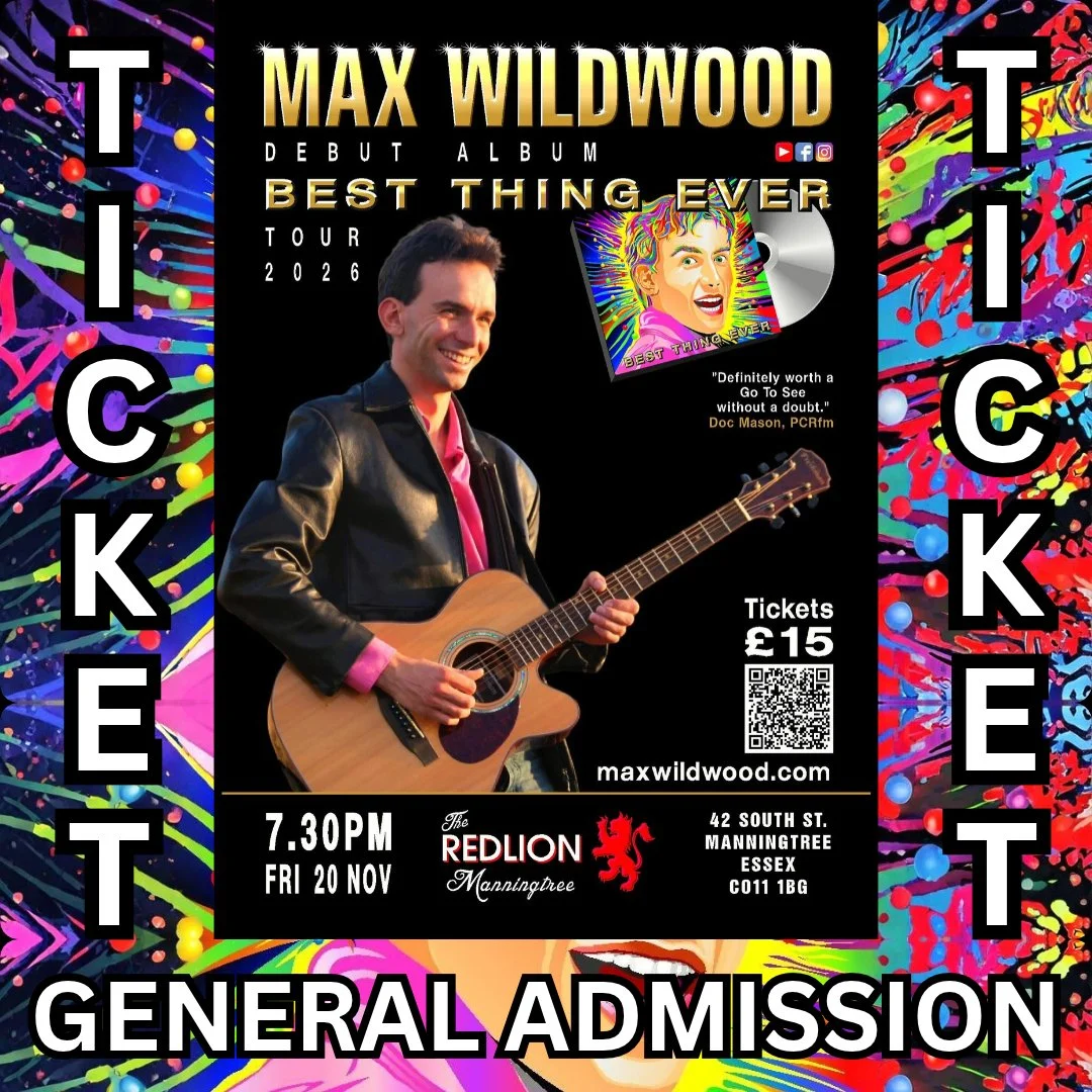 Tickets - Max Wildwood Live in Concert - Red Lion Manningtree