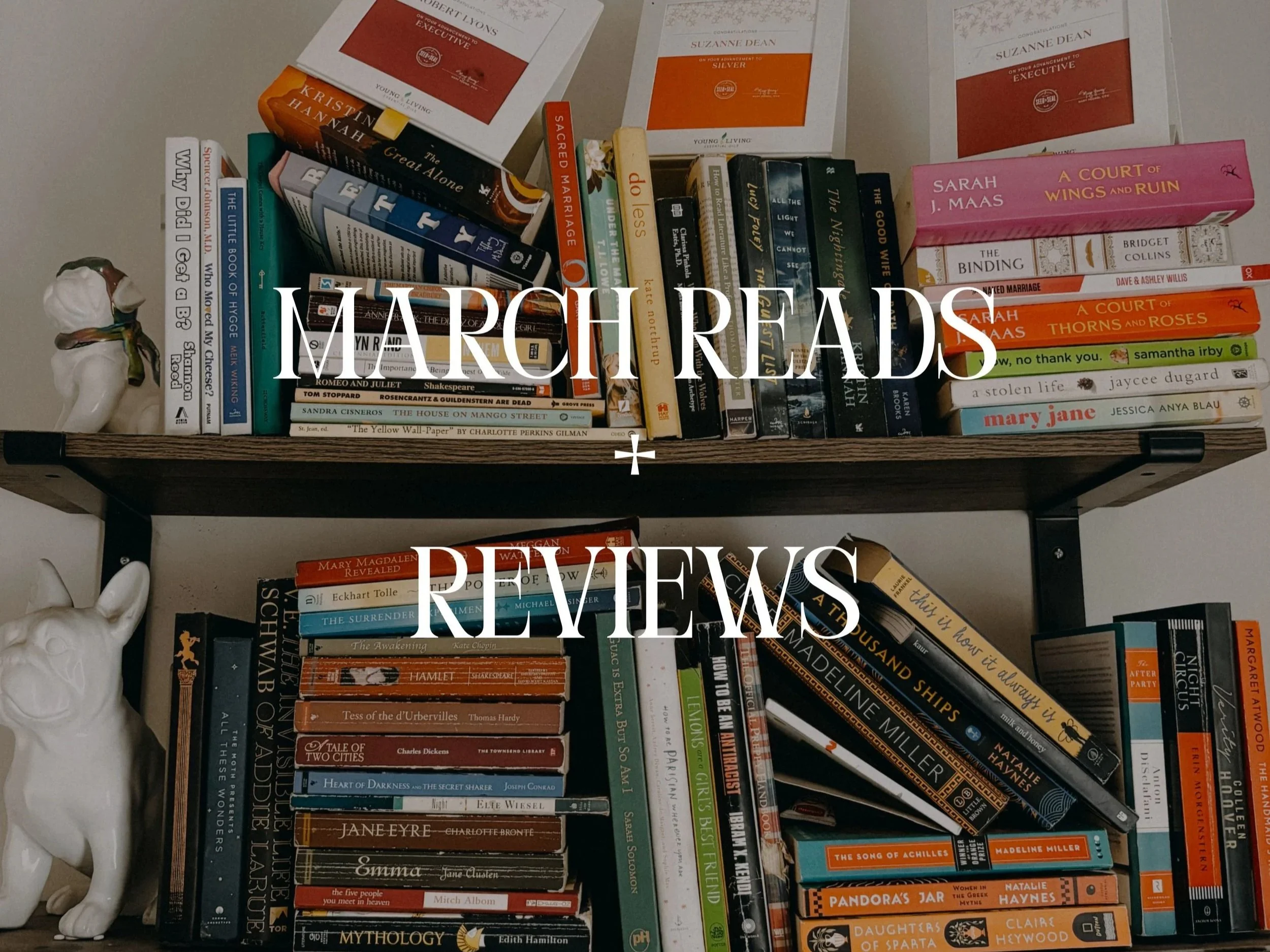 March Reads + Reviews 