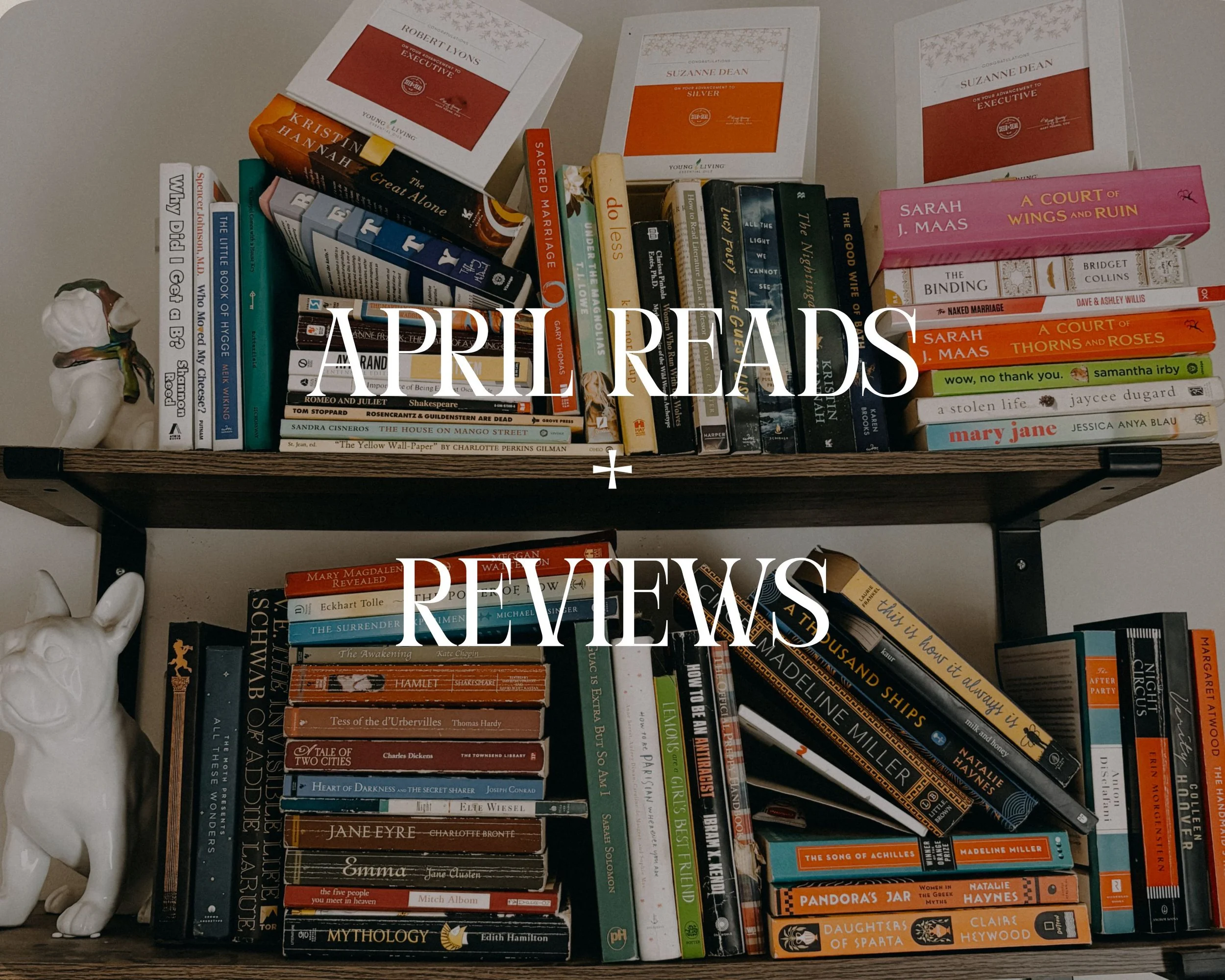 April Reads + Reviews