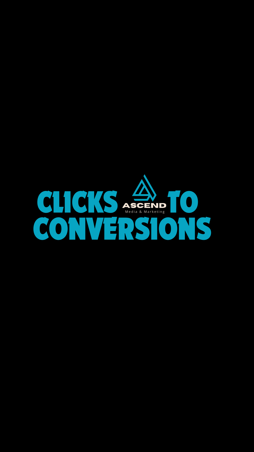 Black background with the text 'Clicks to Conversions' in large blue letters, and the logo and name of Ascend Media & Marketing in white and blue in the center.