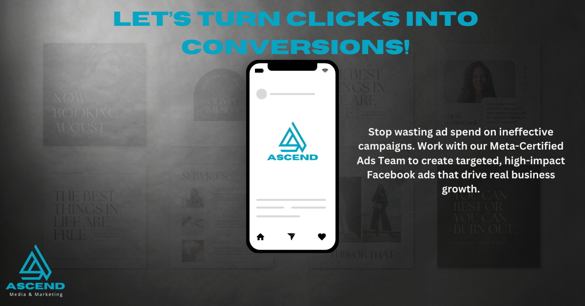 Promotional webpage for Ascend Media & Marketing with the headline "Let's turn clicks into conversions!" displaying a smartphone graphic with the Ascend logo. The text encourages working with their Meta-Certified Ads Team to create targeted Facebook ads for business growth.