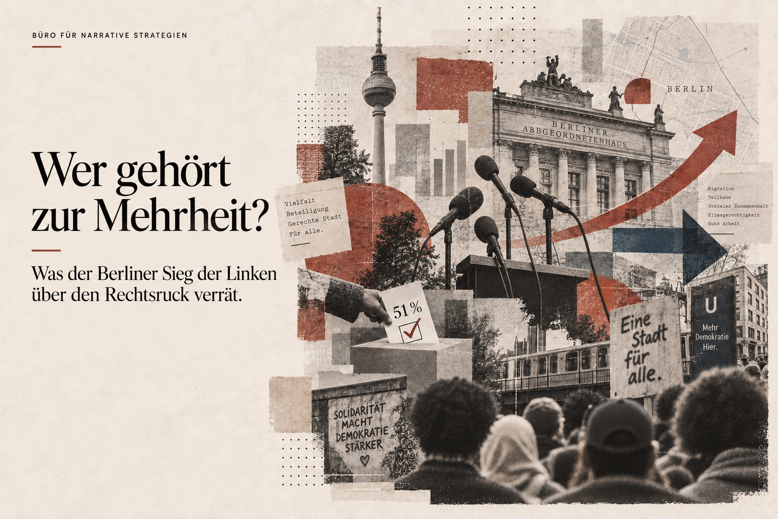 Wer gehört zur Mehrheit? Was der Berliner Sieg der Linken über den Rechtsruck verrät