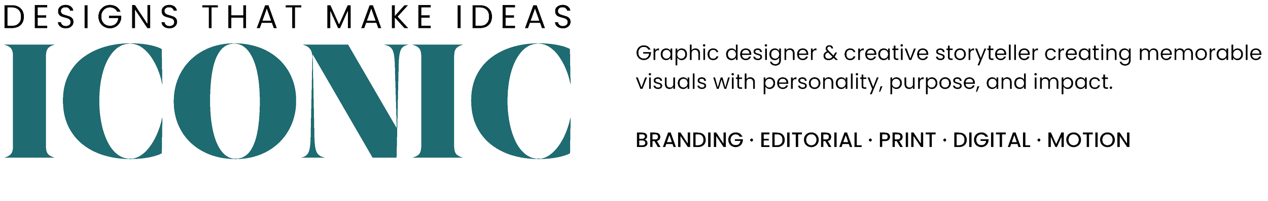 Text-based logo with the words 'Designs That Make Ideas ICONC' and a description of graphic design services, including branding, editorial, print, digital, and motion.