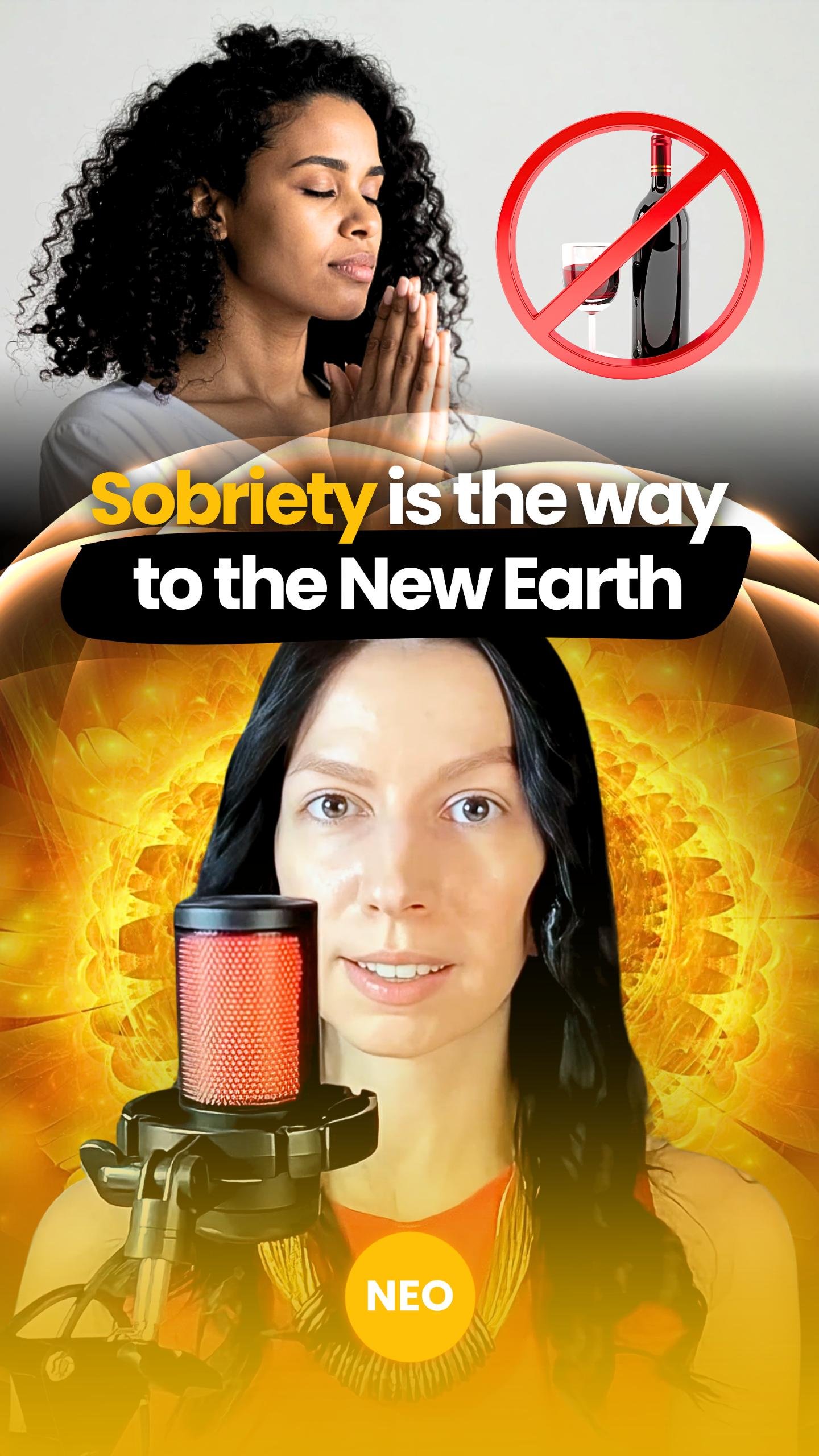 Sobriety is the Way to the New Earth