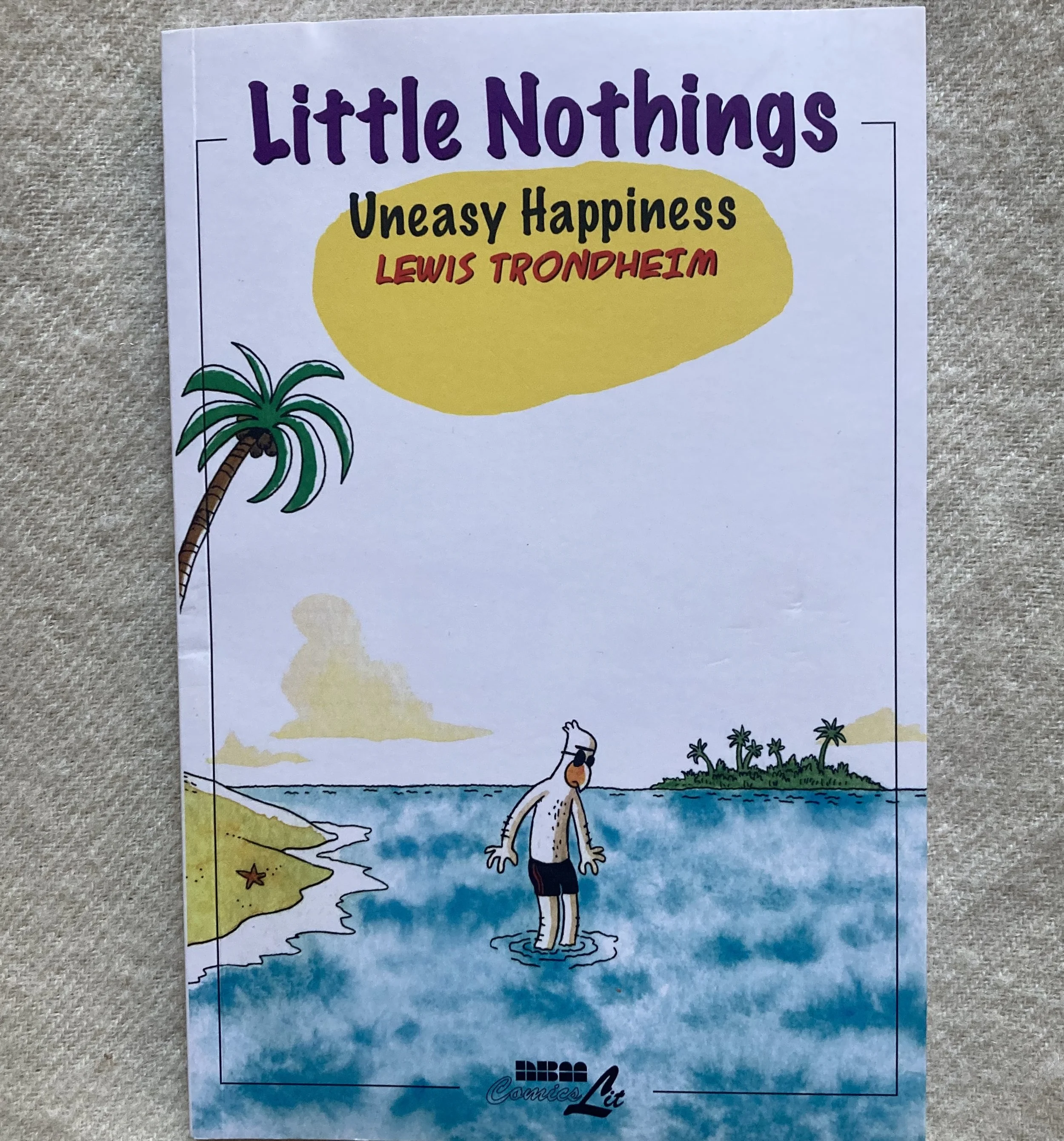LEWIS TRONDHEIM "Little Nothings 3: Uneasy Happiness"