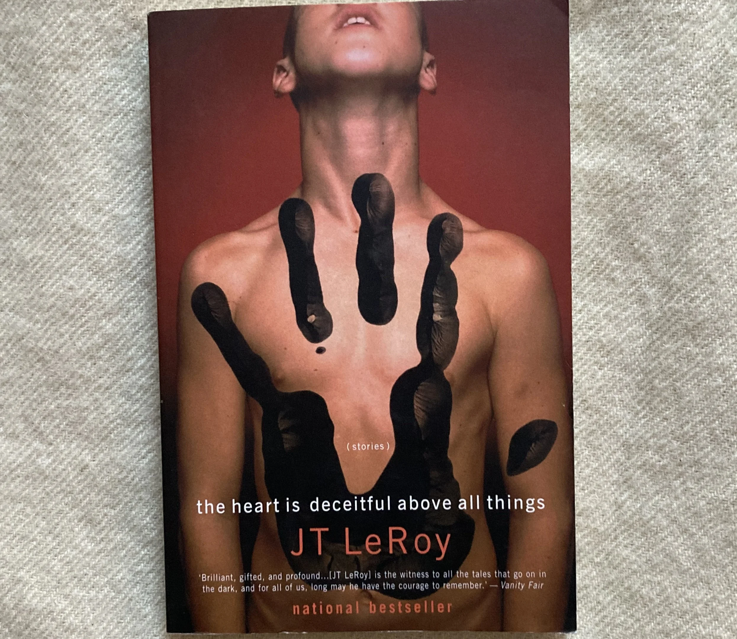 JT LEROY  "The Heart Is Deceitful Above All Things"