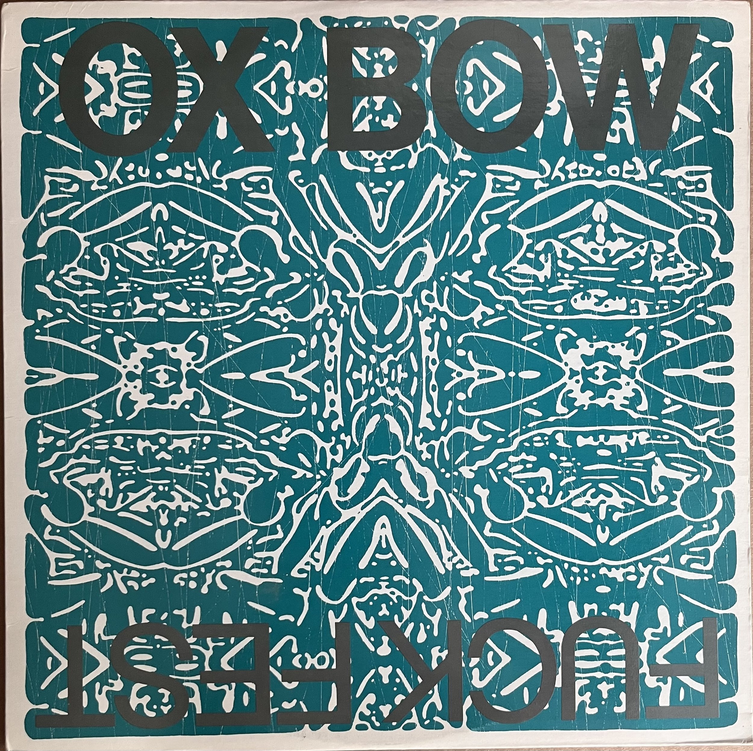 OX BOW "Fuck Fest" LP