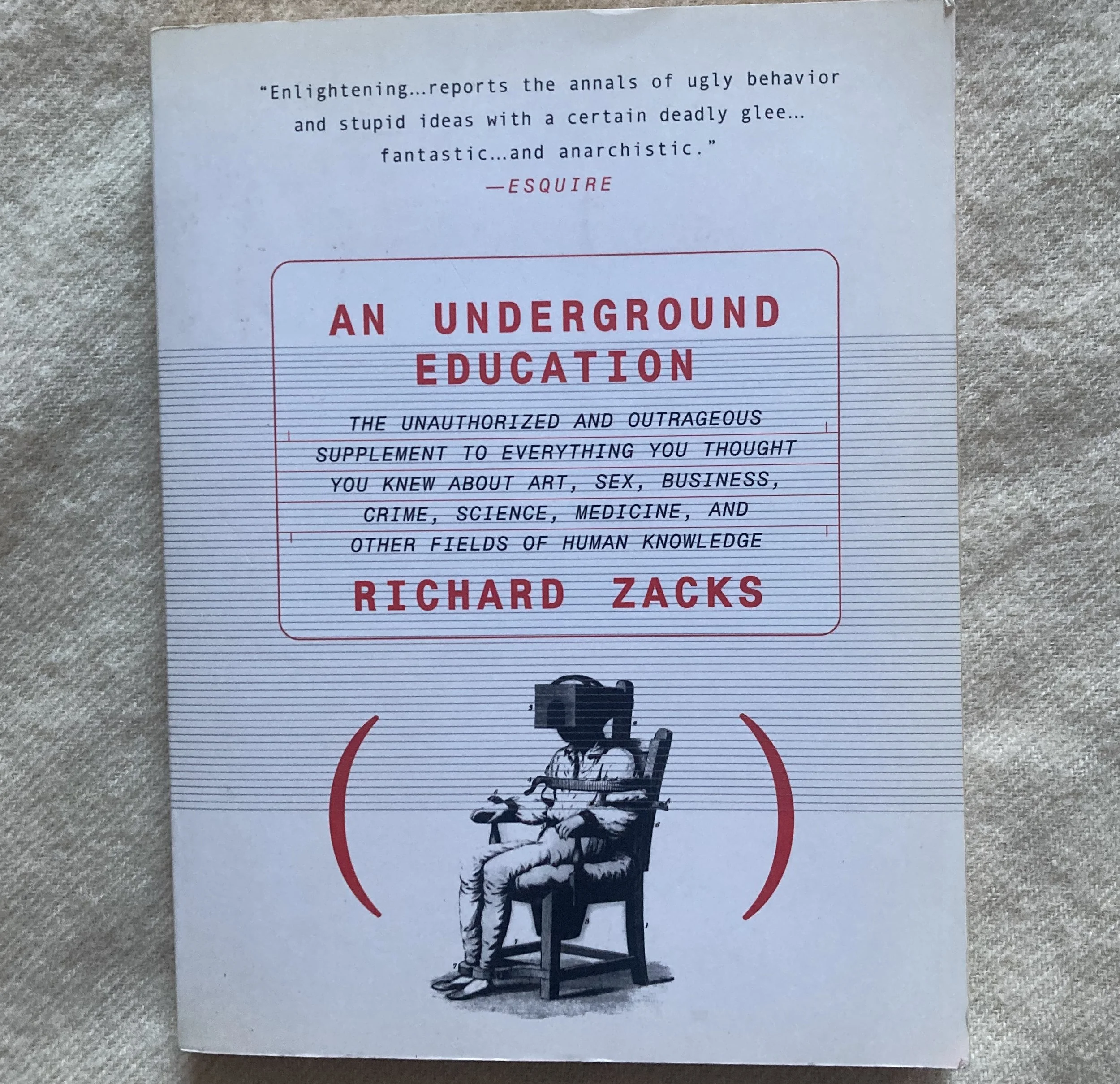 RICHARD ZACKS "An Underground Education"