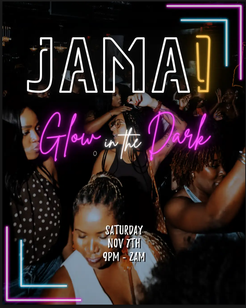 JAMA! &amp; Frnds: GLOW IN THE DARK