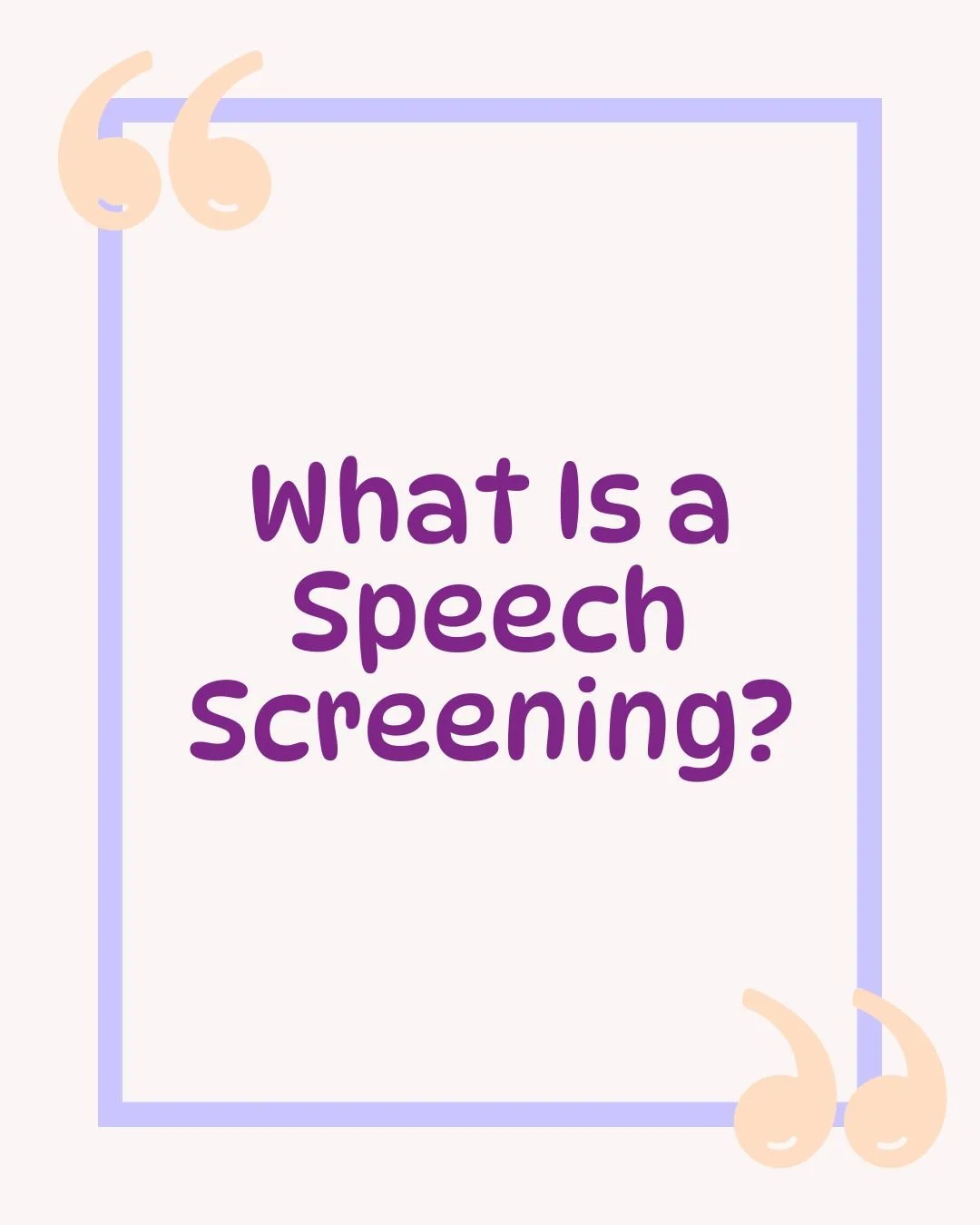 What Is a Speech Screening — And Why It Matters